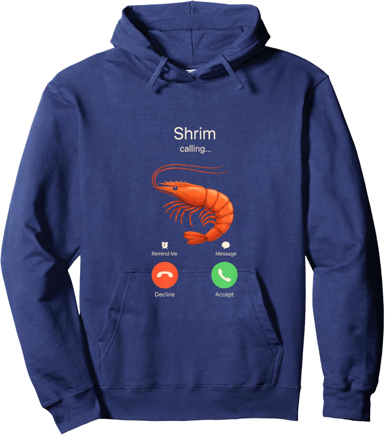 Shrim Calling Funny Meme Shrimp Is Misspelled Hoodie - Hoodie | Navy