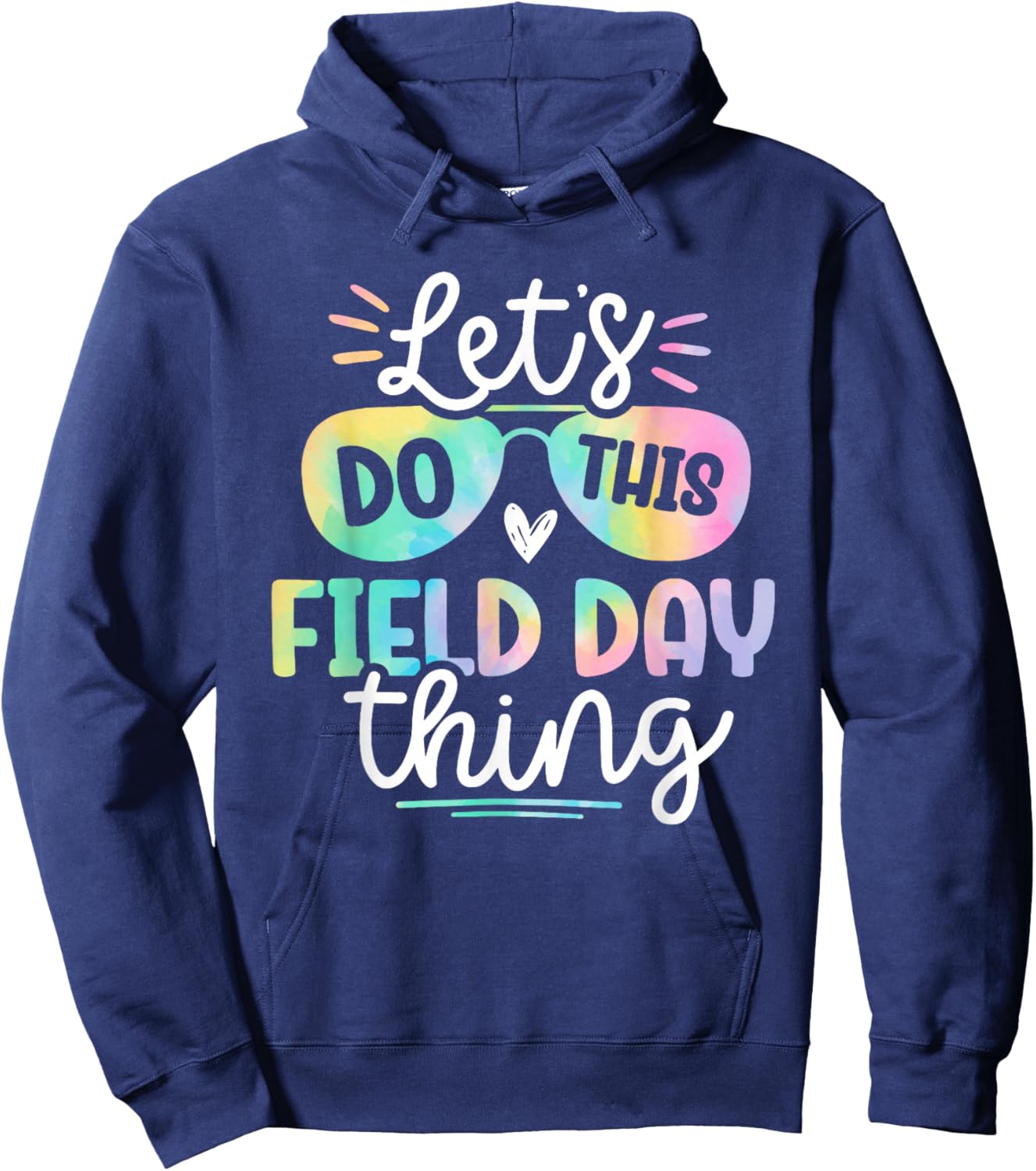 Let's Do This Field Day Thing, Funny Field Day Hoodie - Hoodie | Navy