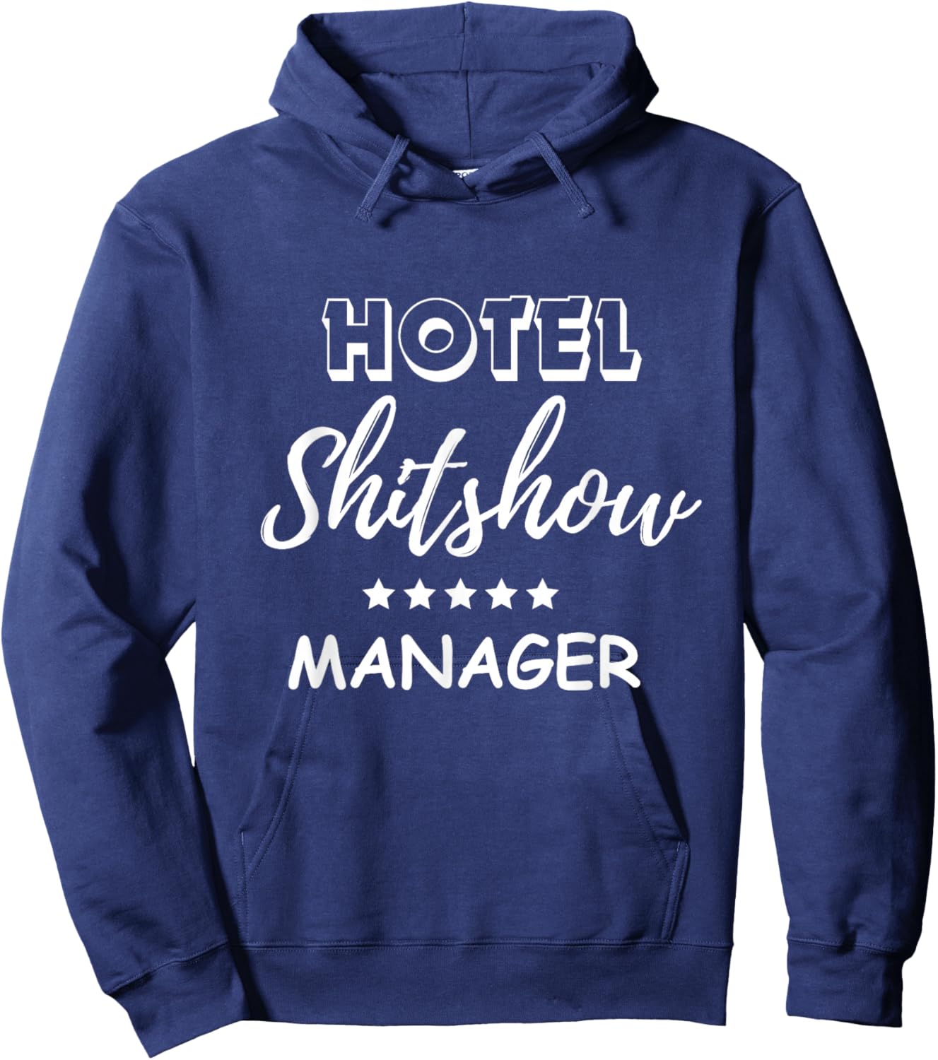 Funny Hotel Shit Show Manager Hoodie - Hoodie | Navy