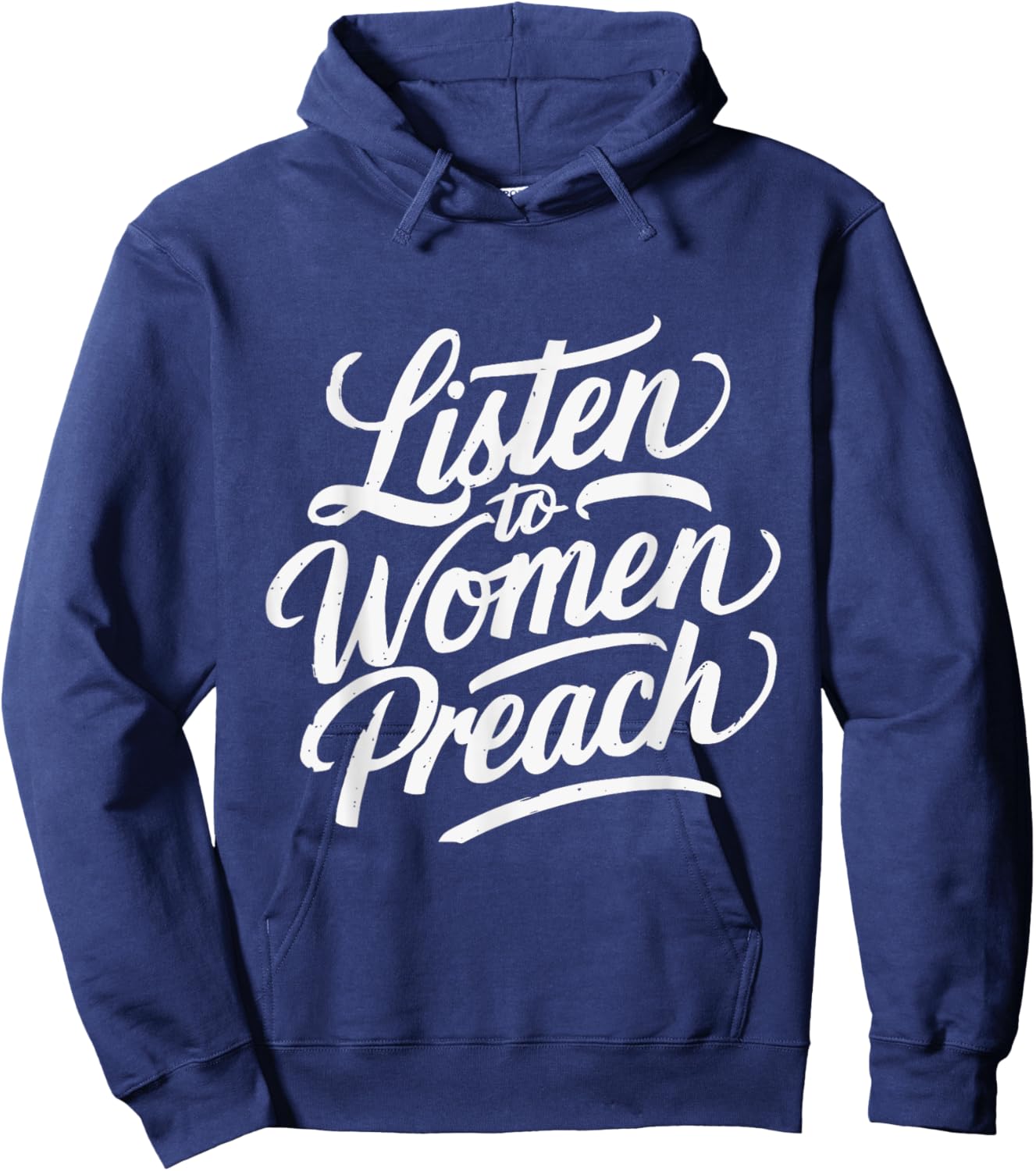 Listen To Women Preach Hoodie - Hoodie | Navy