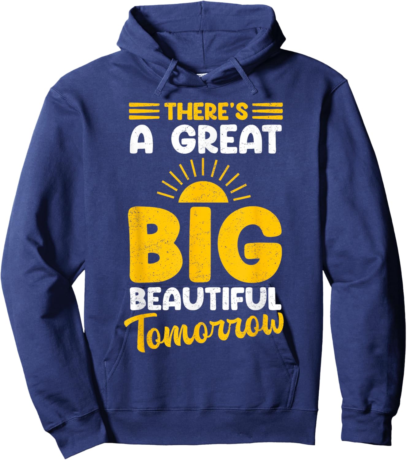 There's A Great Big Beautiful Tomorrow Hoodie - Hoodie | Navy