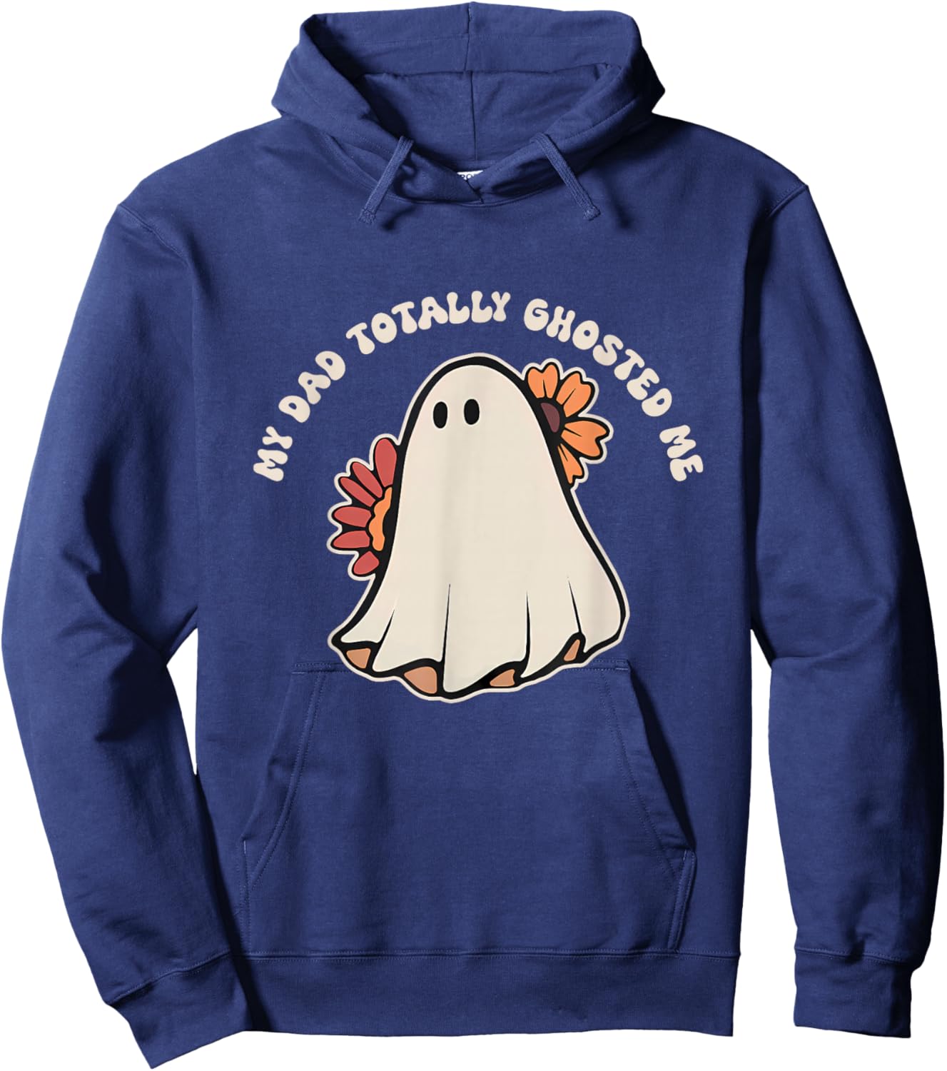 My Dad Totally Ghosted Me Apparel Hoodie - Hoodie | Navy