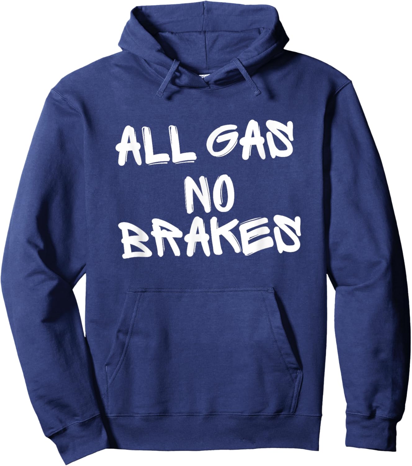 All Gas No Brakes Hoodie - Hoodie | Navy