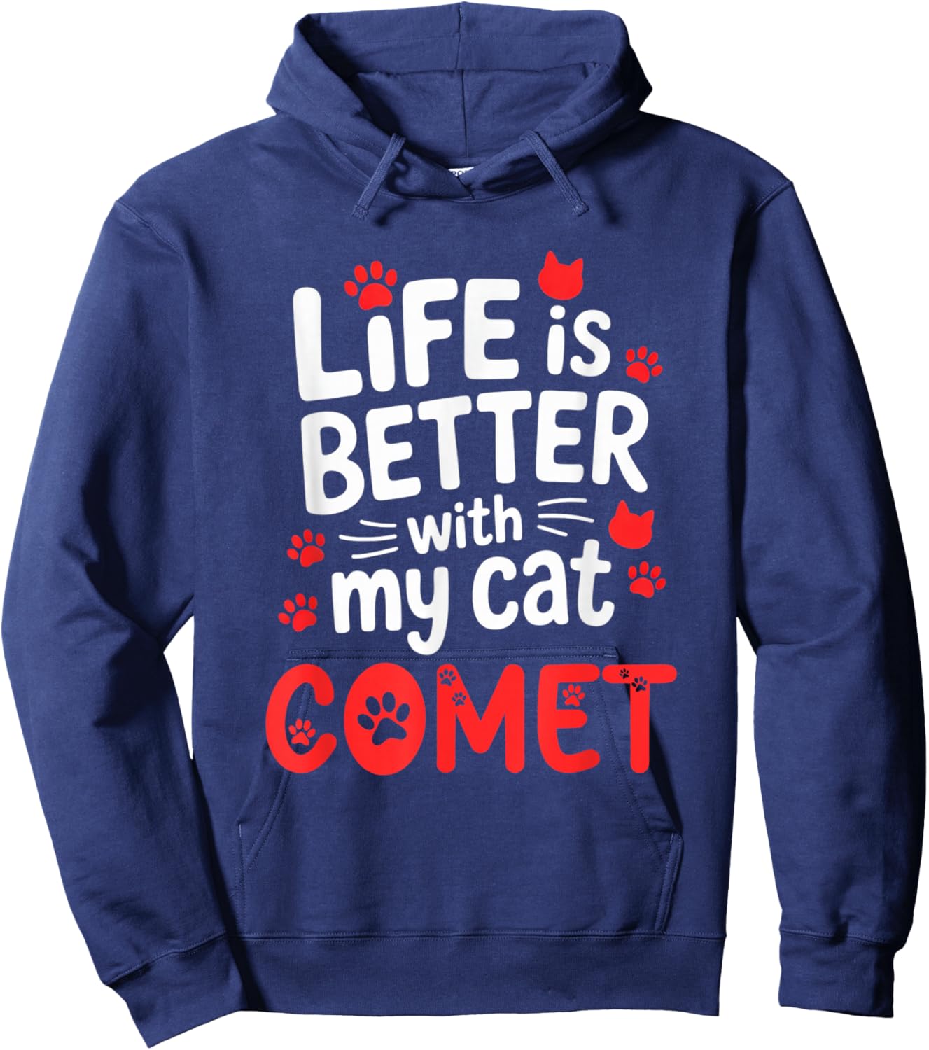 Cat Name Comet Life is Better with My Cat Comet Hoodie - Hoodie | Navy