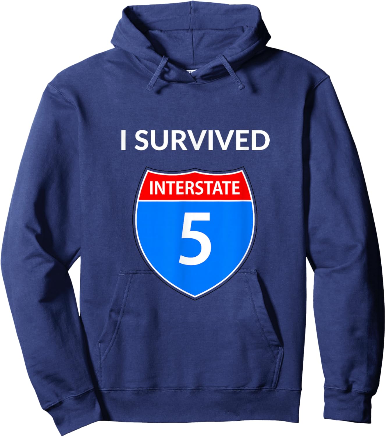 I Survived Interstate 5 (I-5) Hoodie - Hoodie | Navy