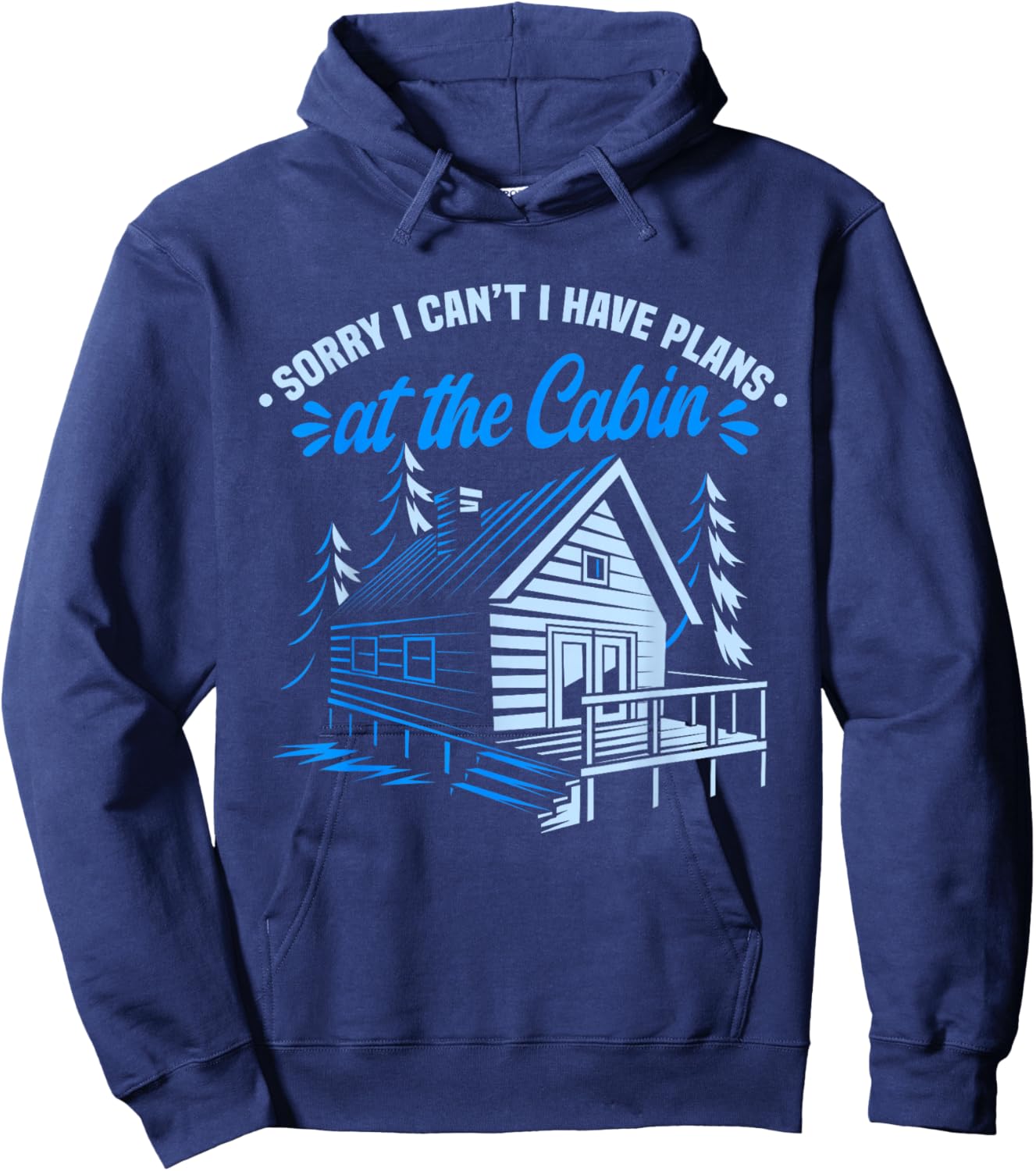 Cabin Owner I Have Plans In The Cabin Hoodie - Hoodie | Navy