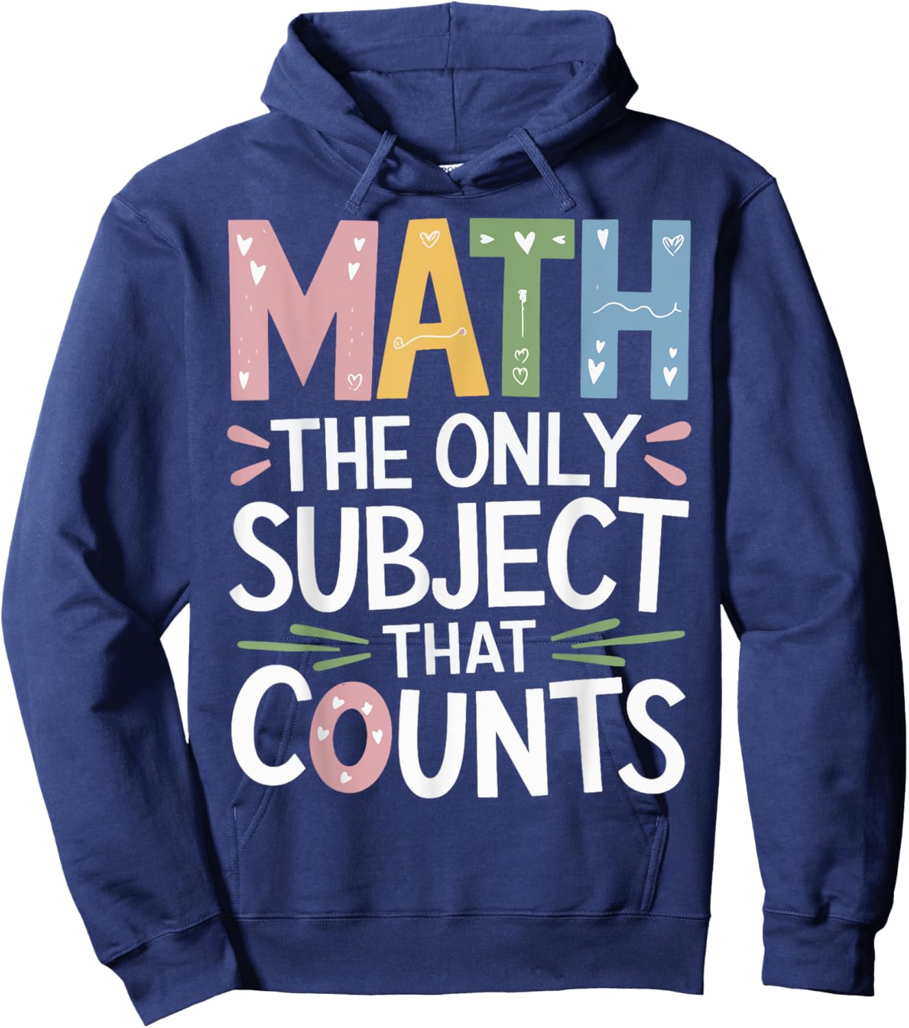 Math The Only Subject That Counts Hoodie - Hoodie | Navy