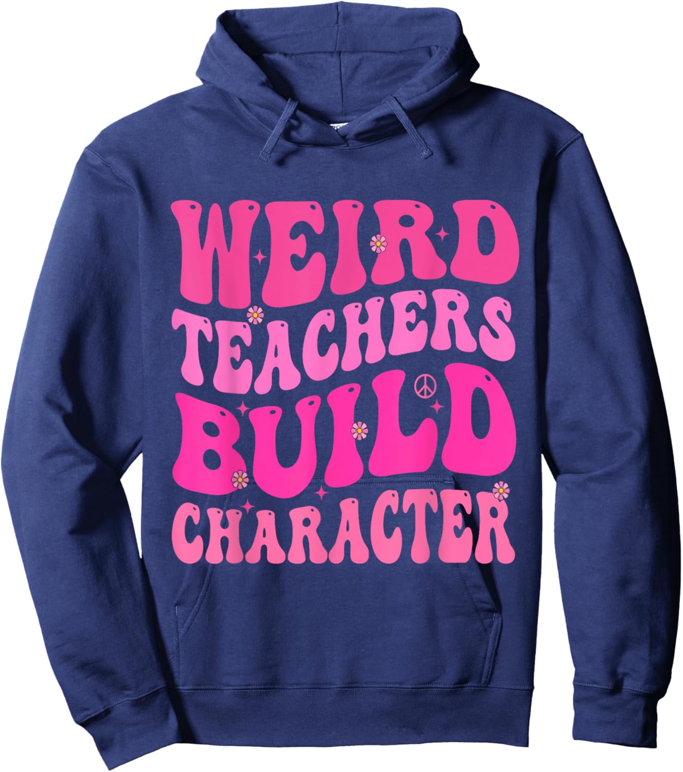 Groovy Weird Teachers Build Character Hoodie - Hoodie | Navy