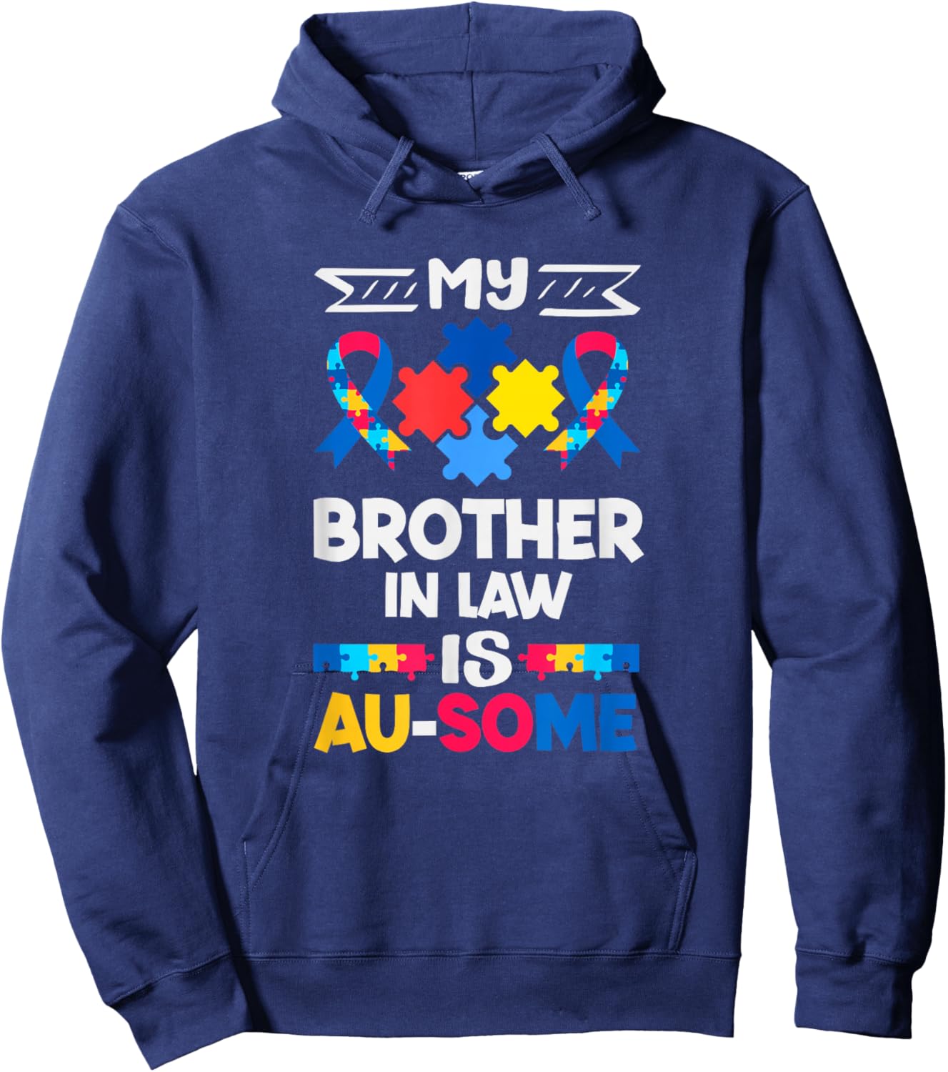 My Brother in Law is Au-Some Autism Awareness Hoodie - Hoodie | Navy