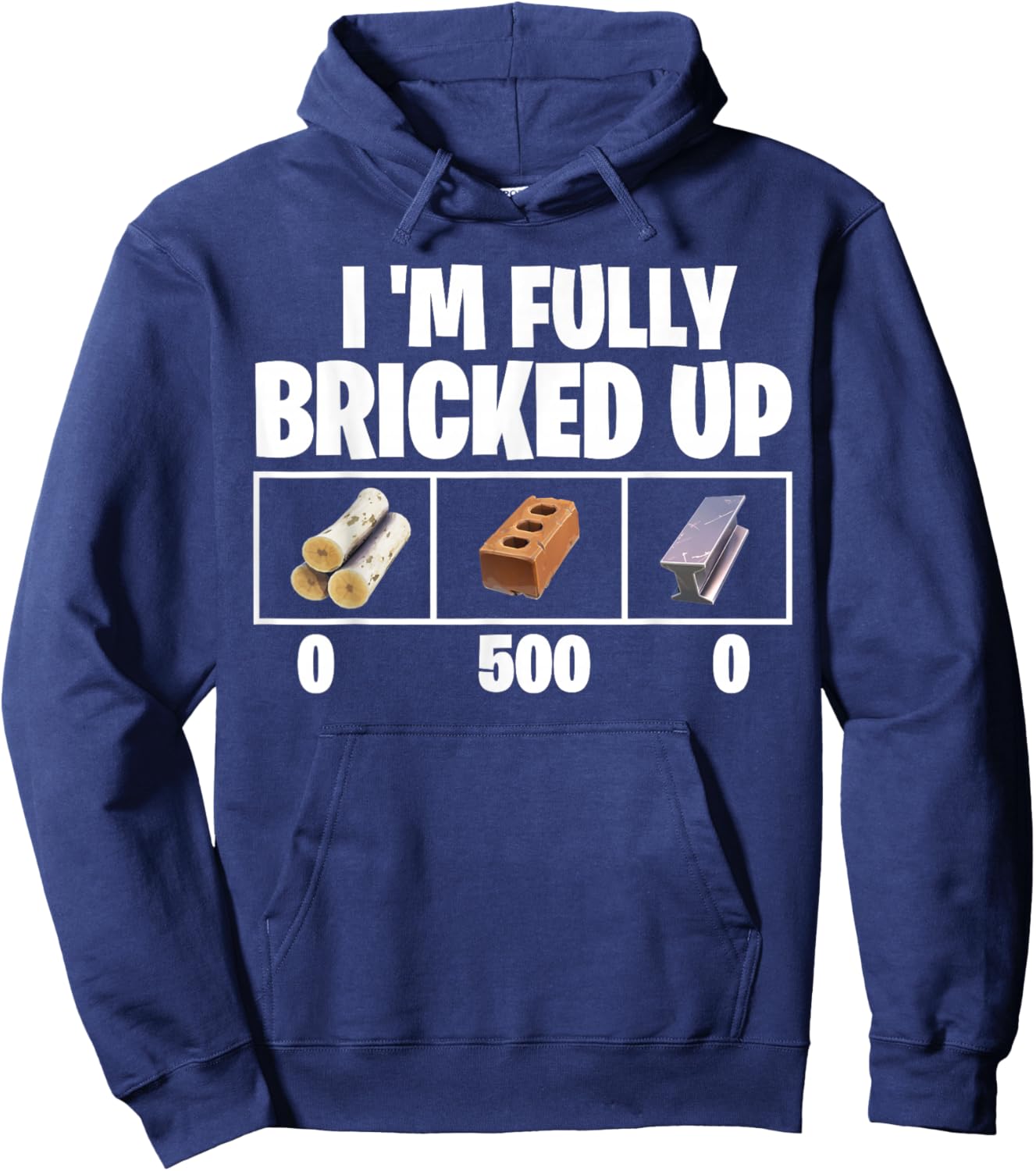 Im Fully Bricked Up 0 500 0 Funny Gaming Hoodie - Hoodie | Navy