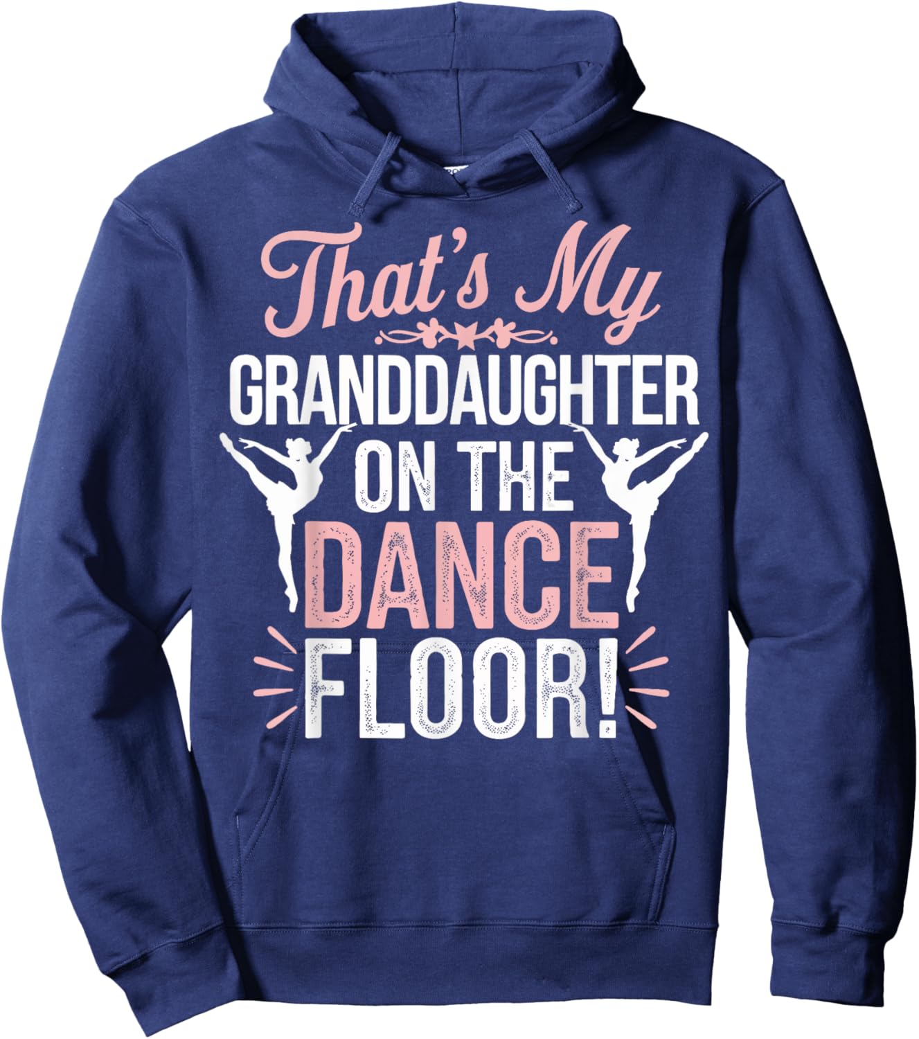 That's My Granddaughter On The Dance Floor Hoodie - Hoodie | Navy