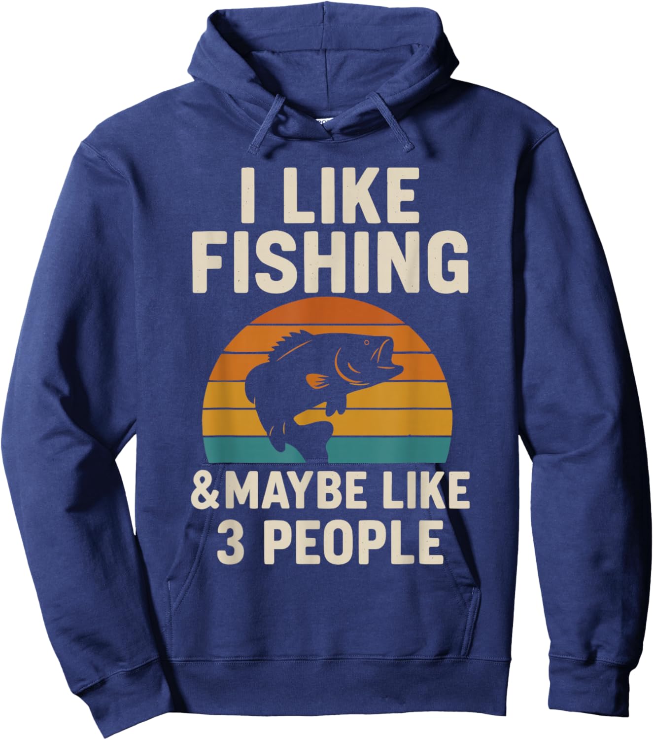 I Like Fishing and Maybe Like 3 People Hoodie - Hoodie | Navy