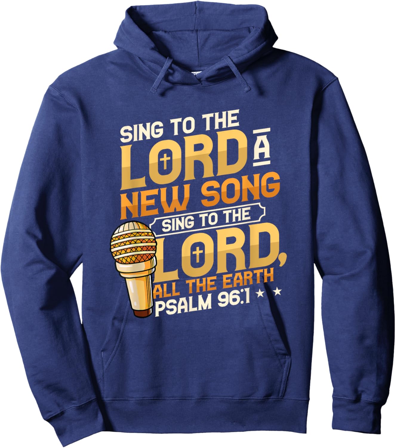 Sing To The Lord A New Song Religious Singing Hoodie - Hoodie | Navy