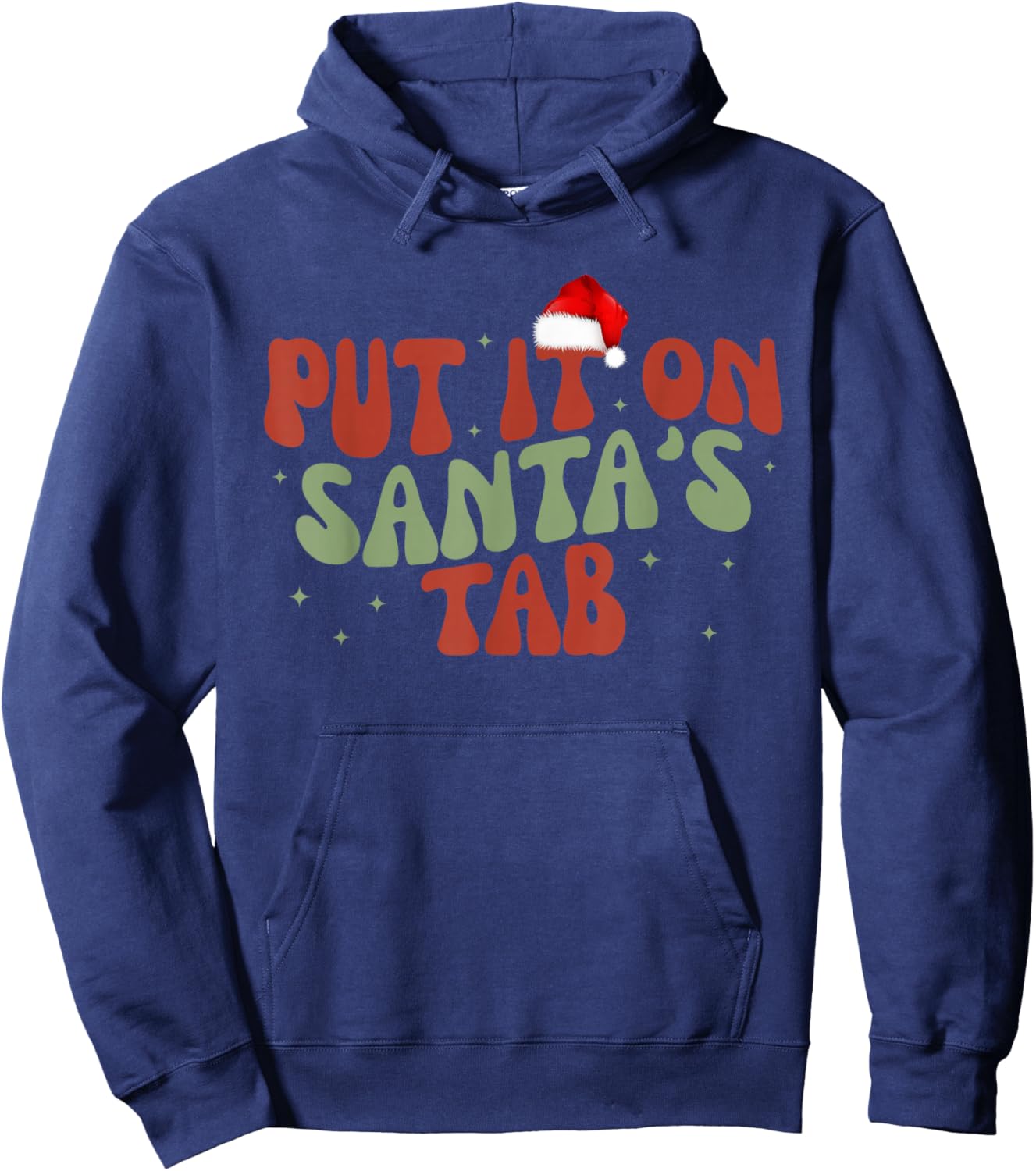 Put It On Santa's Tab Christmas Design Hoodie - Hoodie | Navy