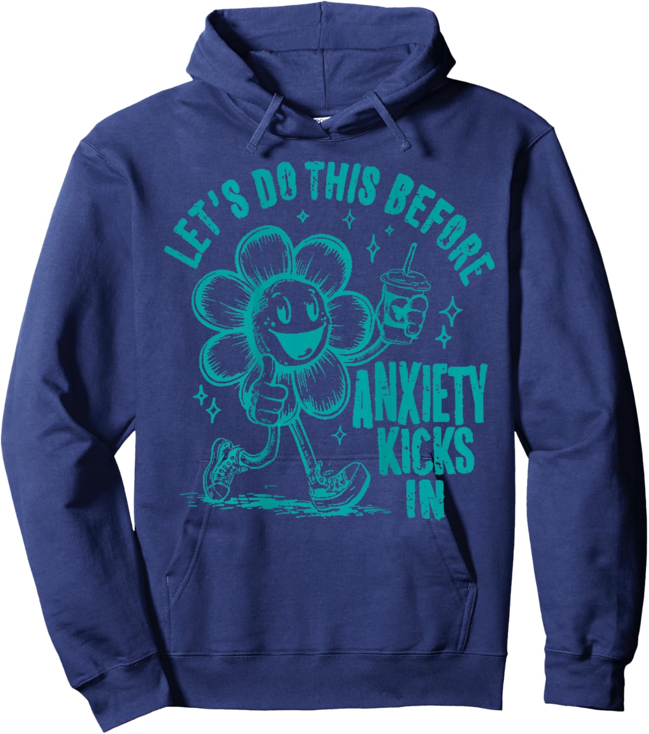 Let's Do This Before Anxiety Kicks In Hoodie - Hoodie | Navy