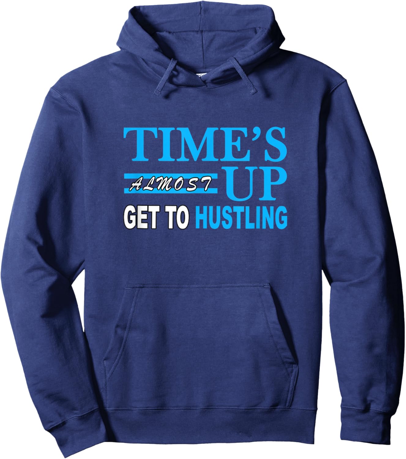 Blue Color Get to Hustling Blue Graphic Hoodie - Hoodie | Navy