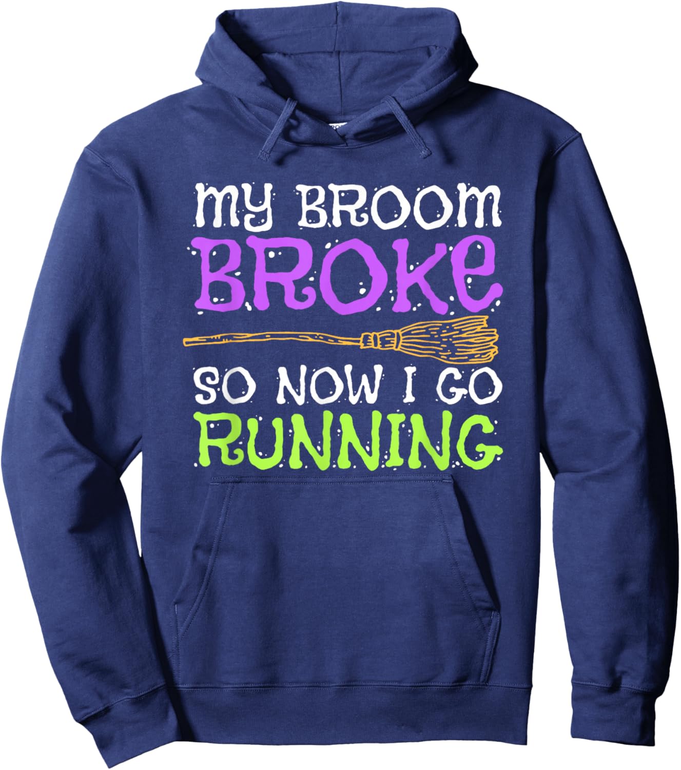 Funny Running Witch Halloween Costume T Shirt Hoodie - Hoodie | Navy