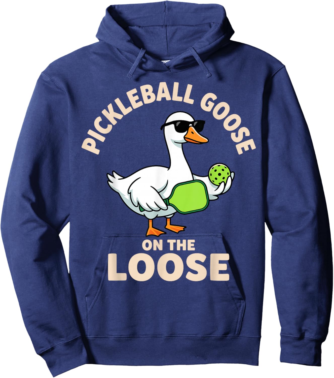 Pickleball Goose On The Loose Funny Goose Hoodie - Hoodie | Navy