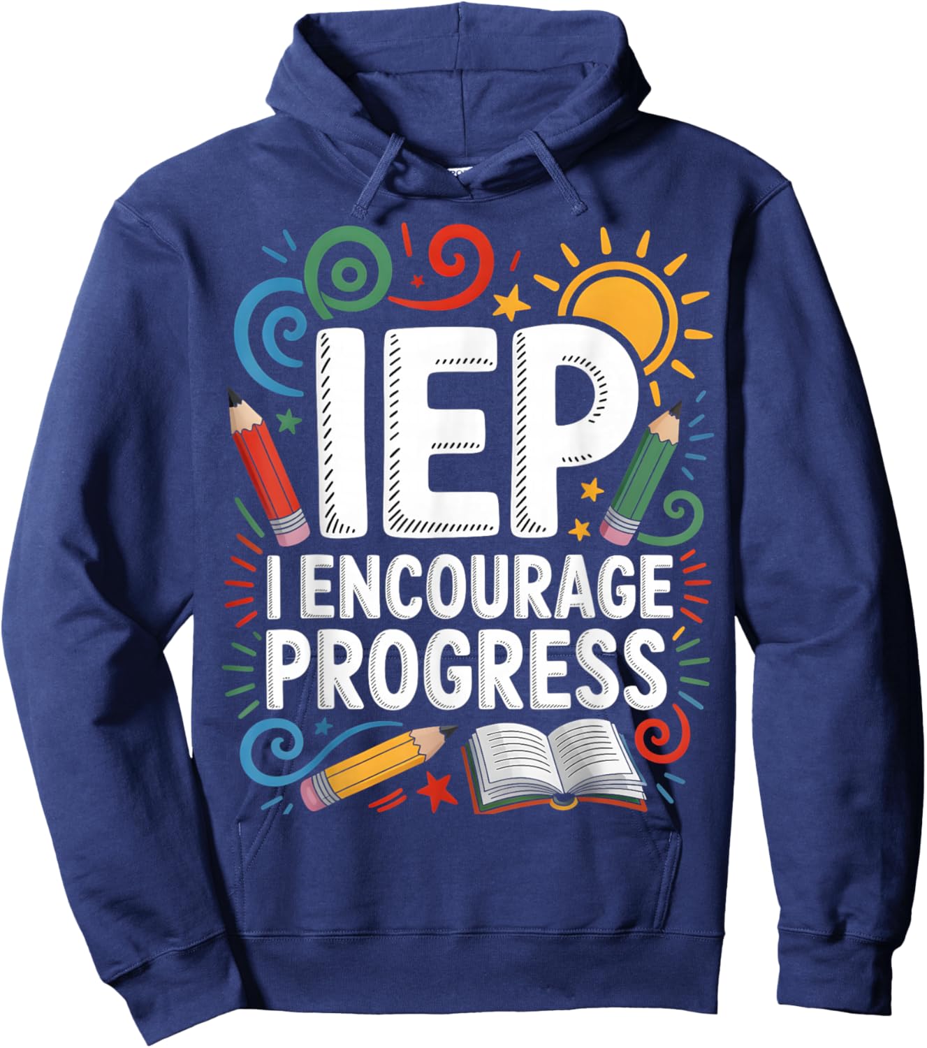 IEP I Encourage Progress - SPED Teacher Hoodie - Hoodie | Navy