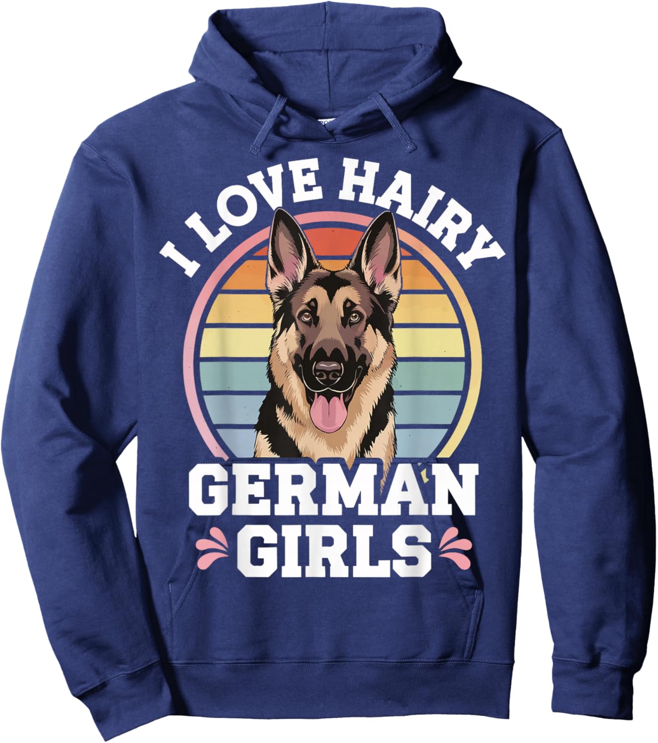 I Love Hairy German Girls Hoodie - Hoodie | Navy
