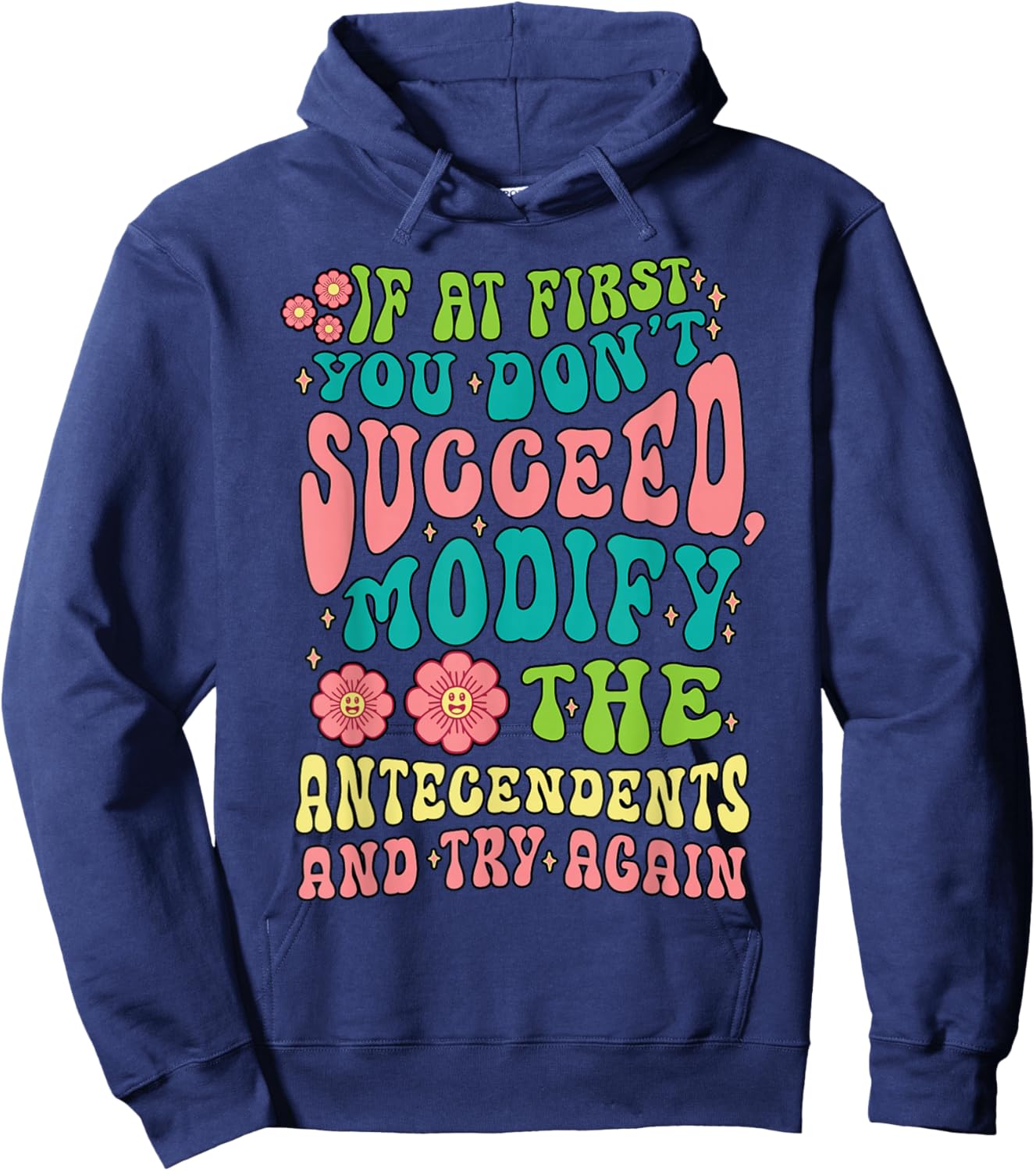 Behavioral Analyst ABA Therapist If You Don't Hoodie - Hoodie | Navy