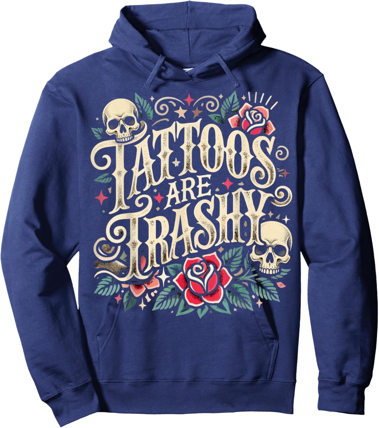 Tattoos are Trashy Tattoo Hoodie - Hoodie | Navy