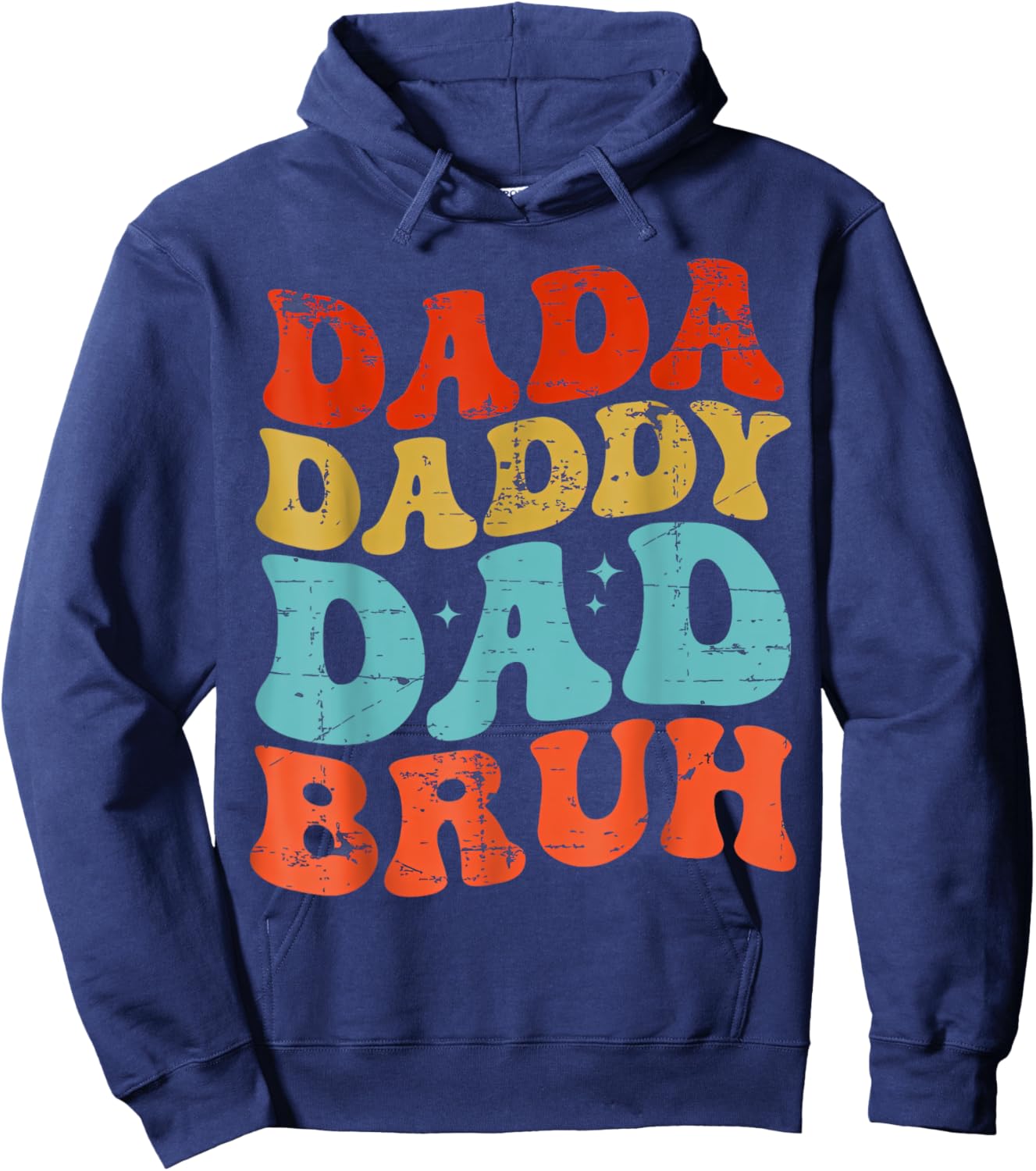 Dada Daddy Dad Bruh Fathers Day Hoodie - Hoodie | Navy