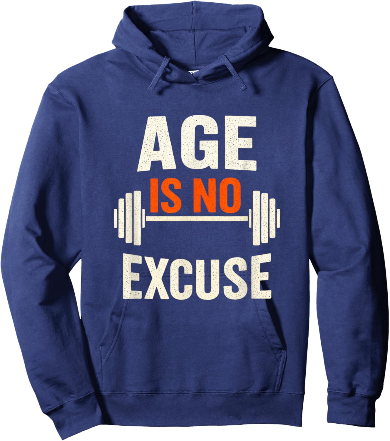 Age is NO Excuse - Senior Weightlifter Gym Hoodie - Hoodie | Navy