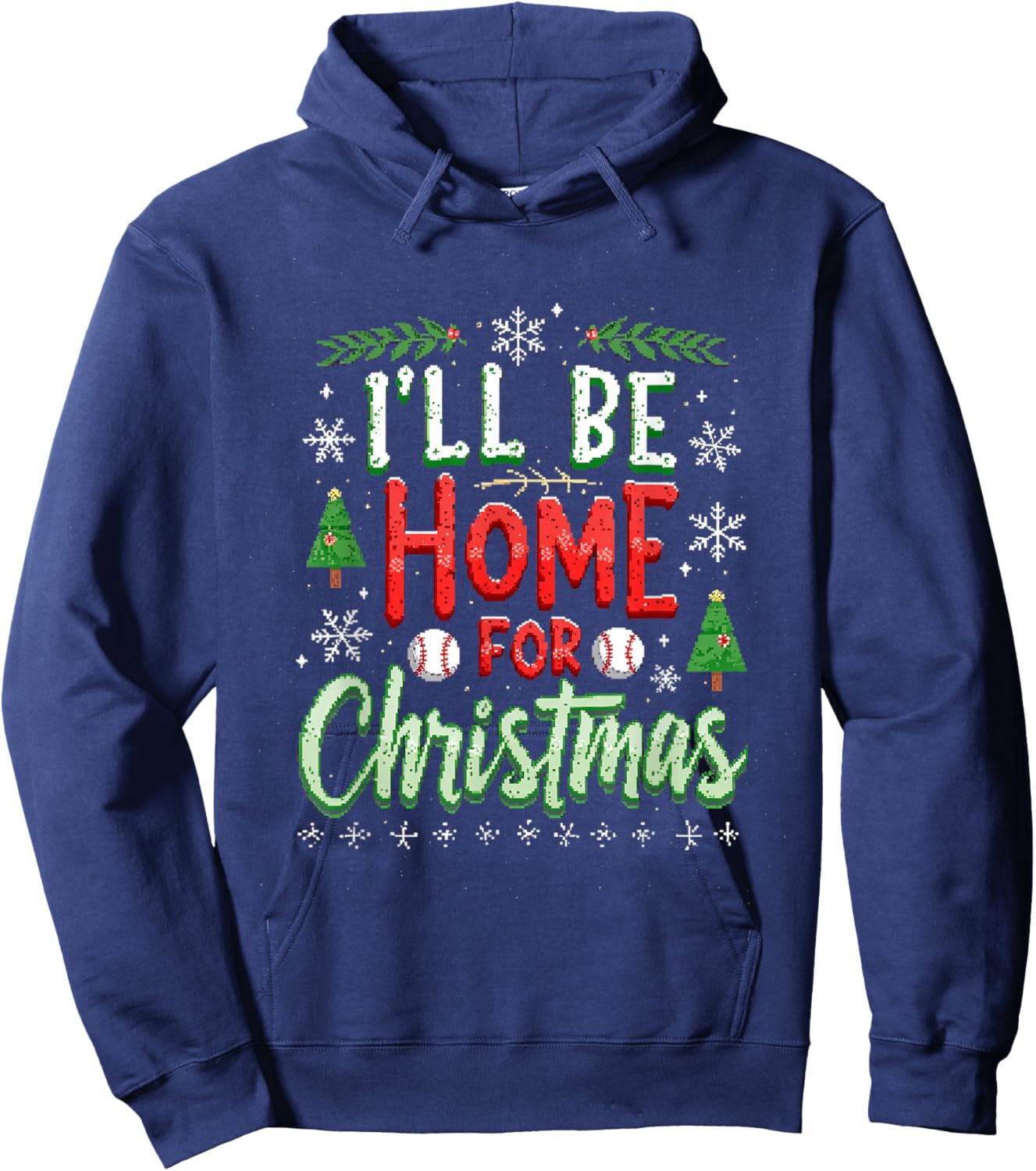 I'LL BE HOME FOR Christmas Baseball Hoodie - Hoodie | Navy