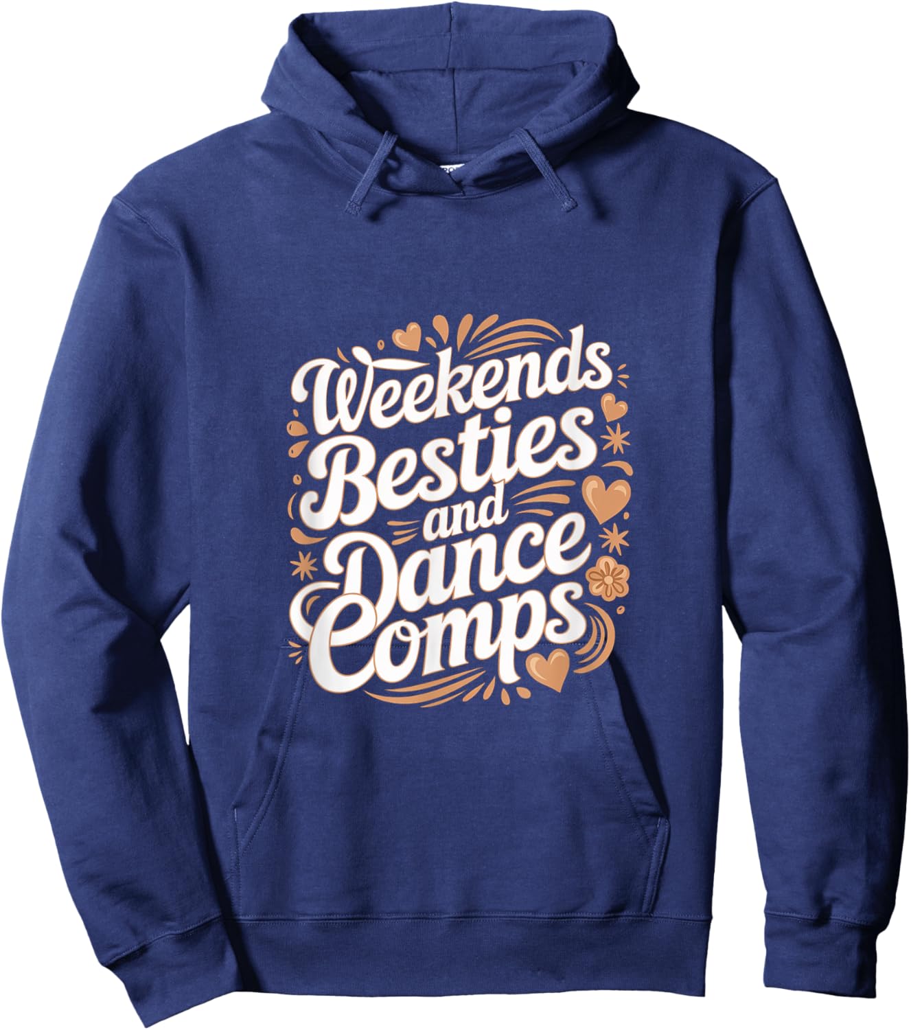 Weekends Besties And Dance Comps Dancer Routine Hoodie - Hoodie | Navy