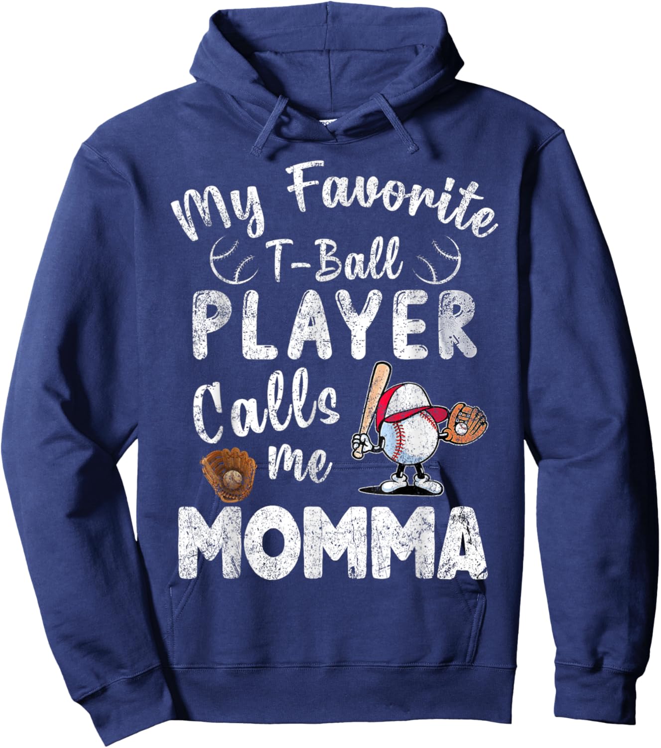 My Favorite T-Ball Player Calls Me Momma Hoodie - Hoodie | Navy