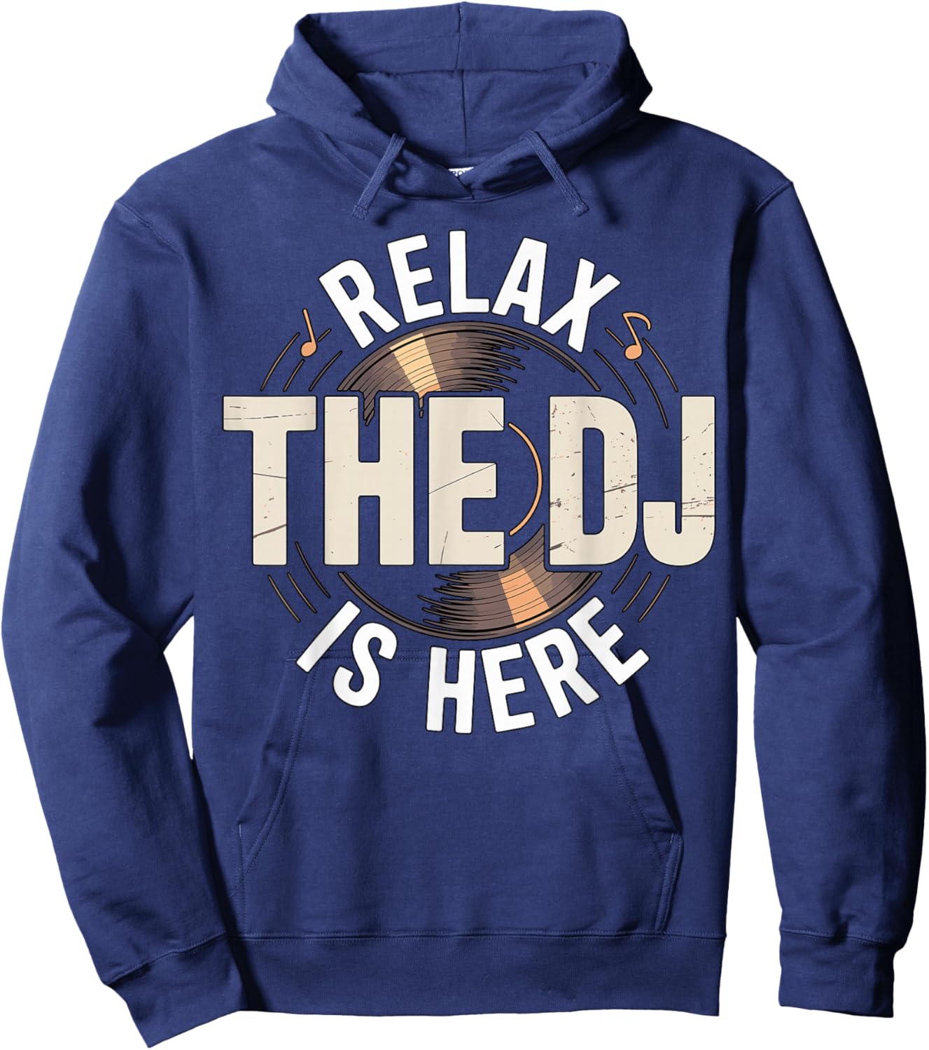 Relax The DJ is Here Party Quote Hoodie - Hoodie | Navy
