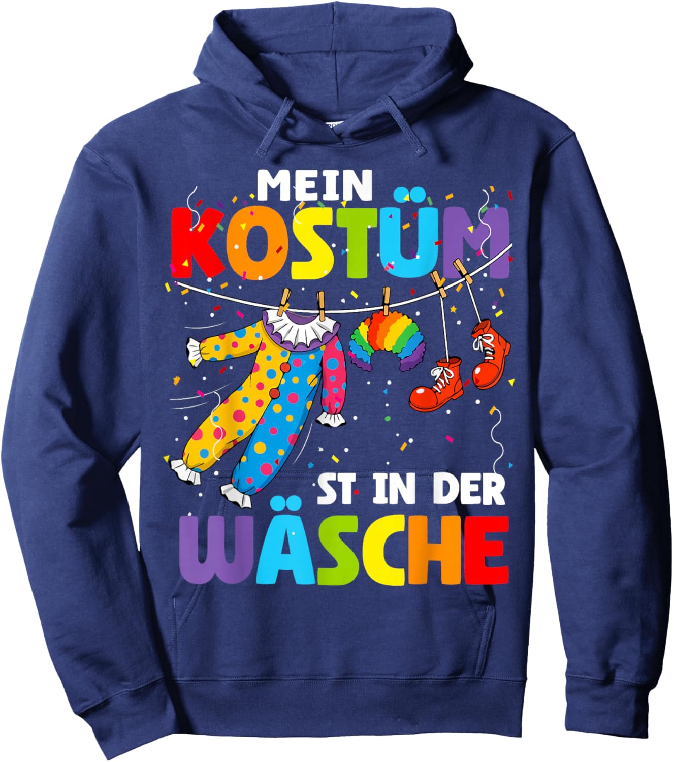 Mein Kostüm ist in der Wäsche Clown Carnival Hoodie - Hoodie | Navy