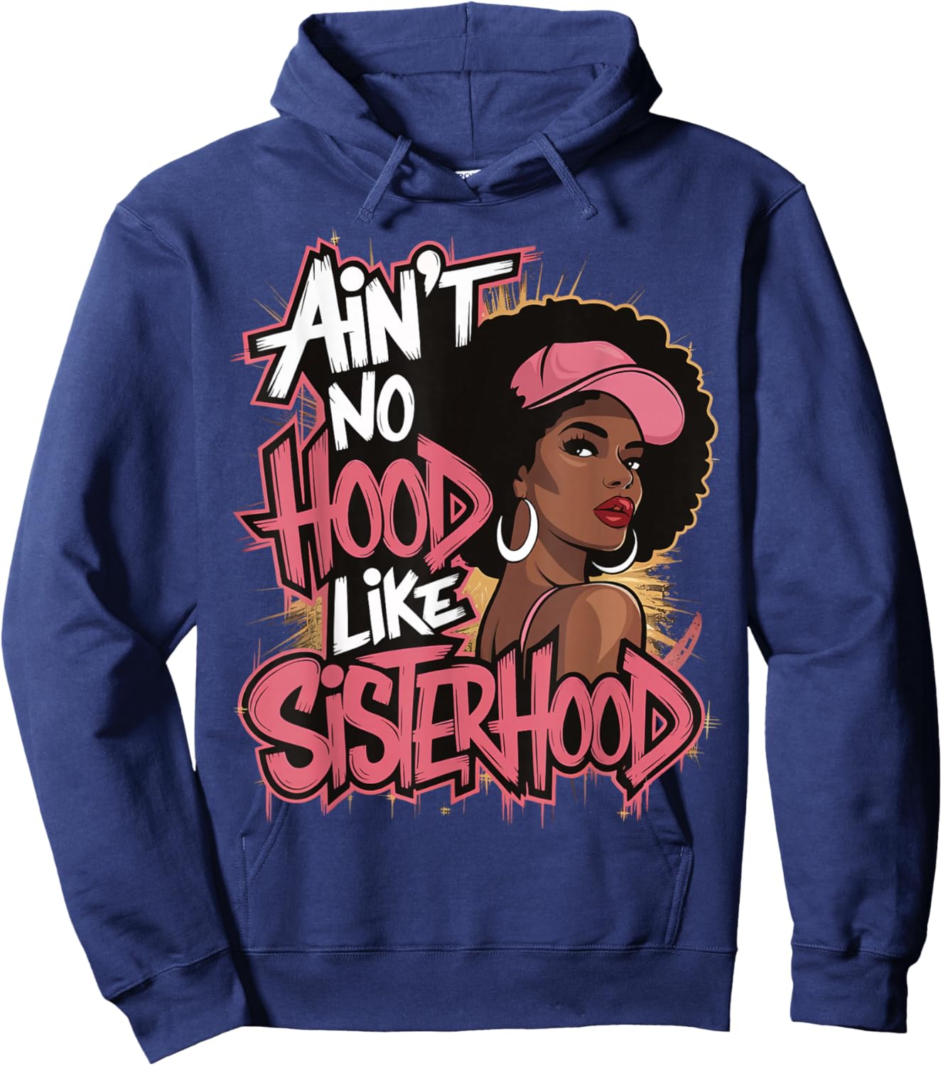 Ain't No Hood Like Sisterhood Hoodie - Hoodie | Navy