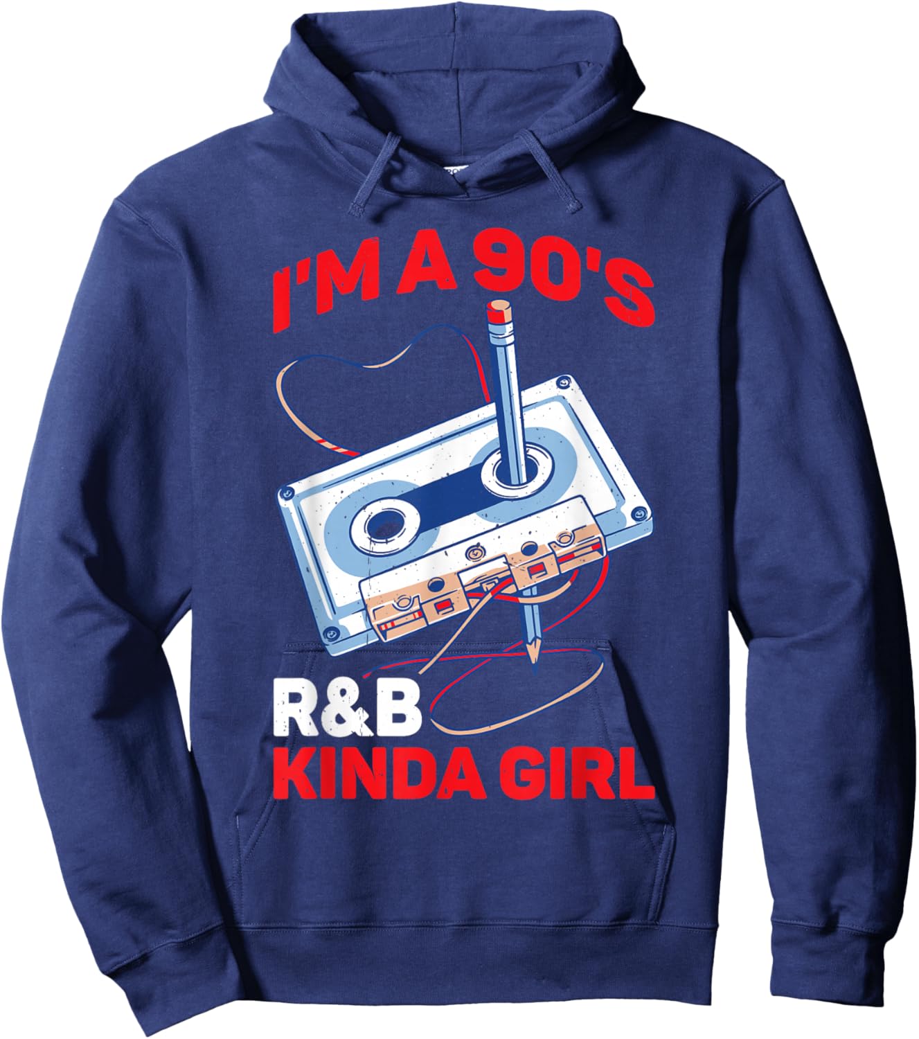 I'm A 90's R&B Kinda Girl _ Hoodie - Hoodie | Navy