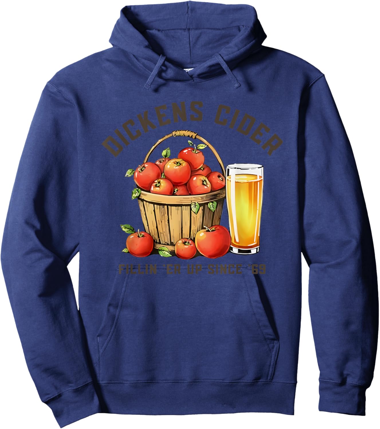 Dickens Cider Fillin 'er Up Since '69 Hoodie - Hoodie | Navy