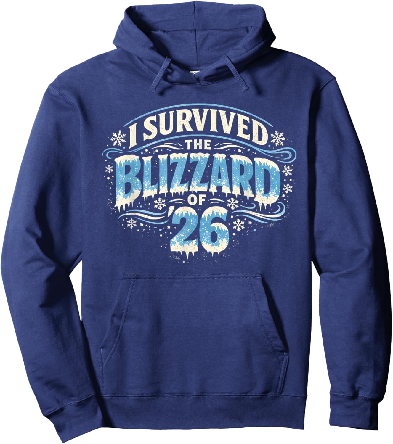 I Survived The Blizzard of 2026 Snow Storm Hoodie - Hoodie | Navy