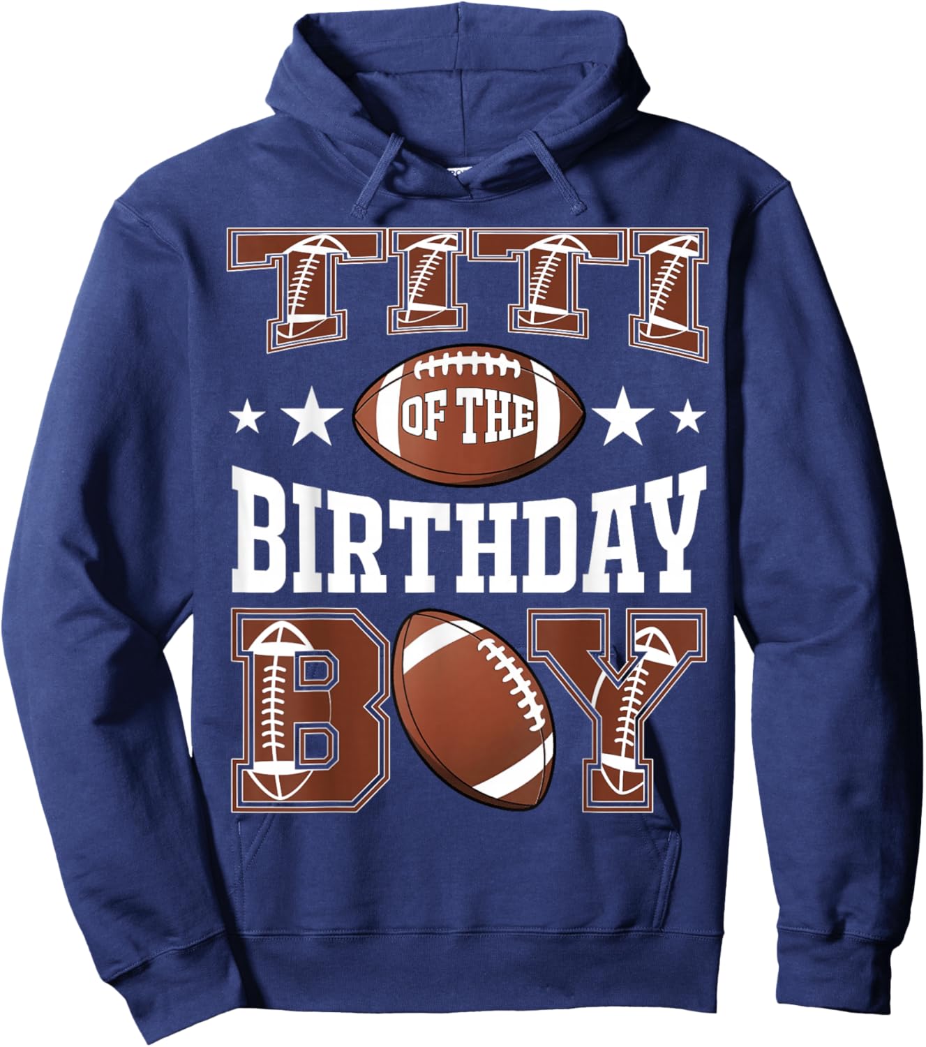 Titi Of The Birthday Boy Football Game Day Hoodie - Hoodie | Navy