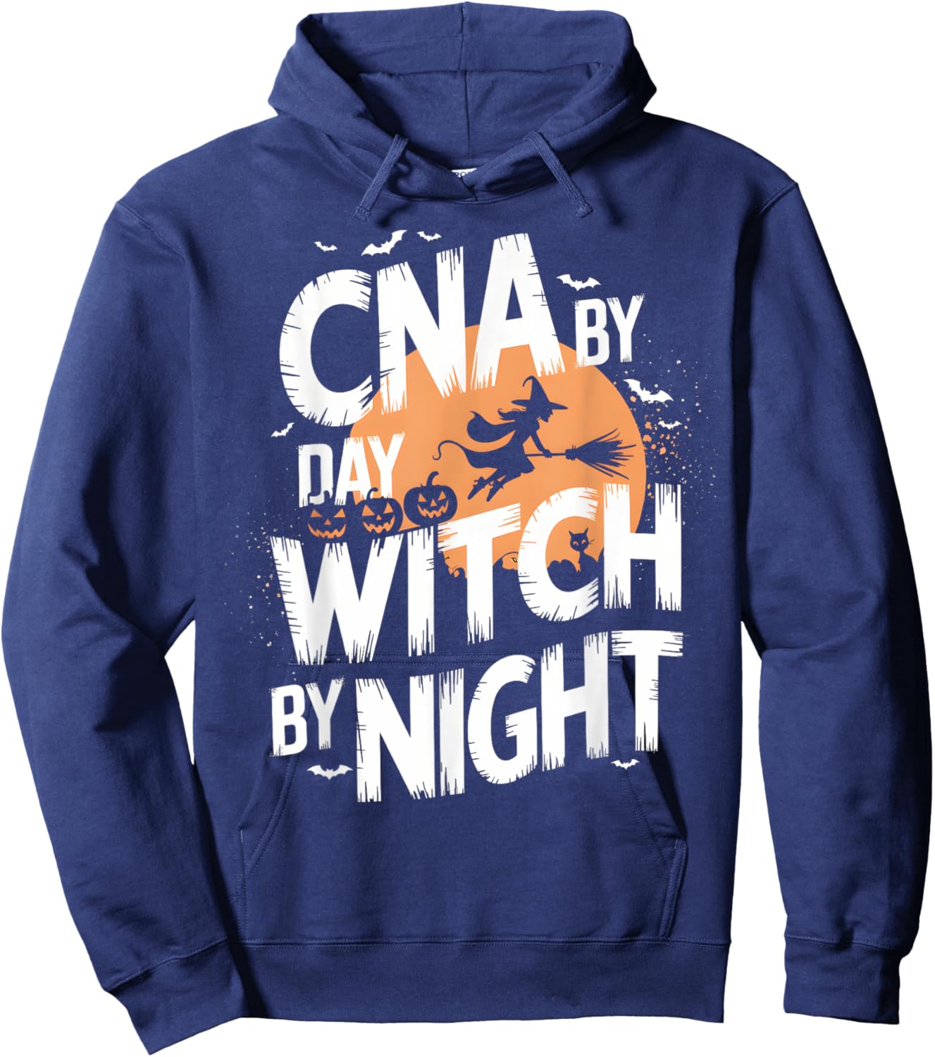 CNA by Day Witch by Night Funny Halloween Nurse Hoodie - Hoodie | Navy