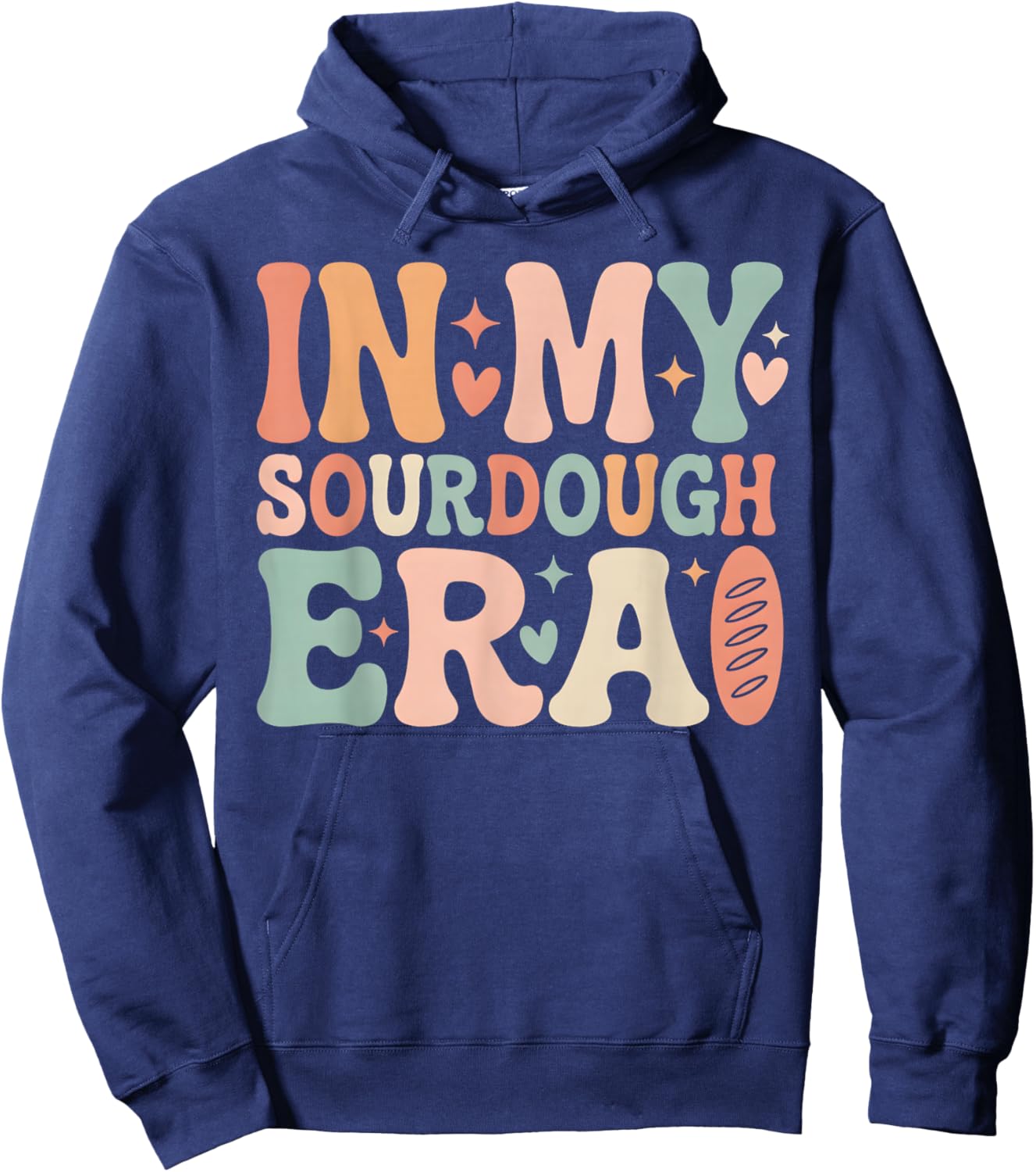 in My Sourdough Era Funny Bread Baking Hoodie - Hoodie | Navy