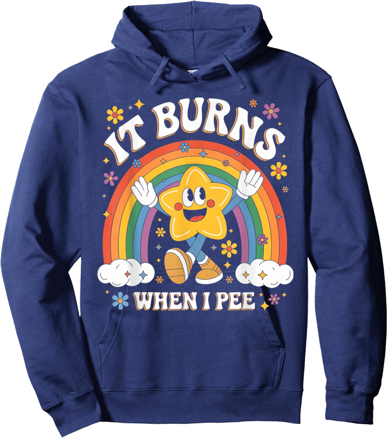 Sarcastic Men Women It Burns When I Pee Hoodie - Hoodie | Navy