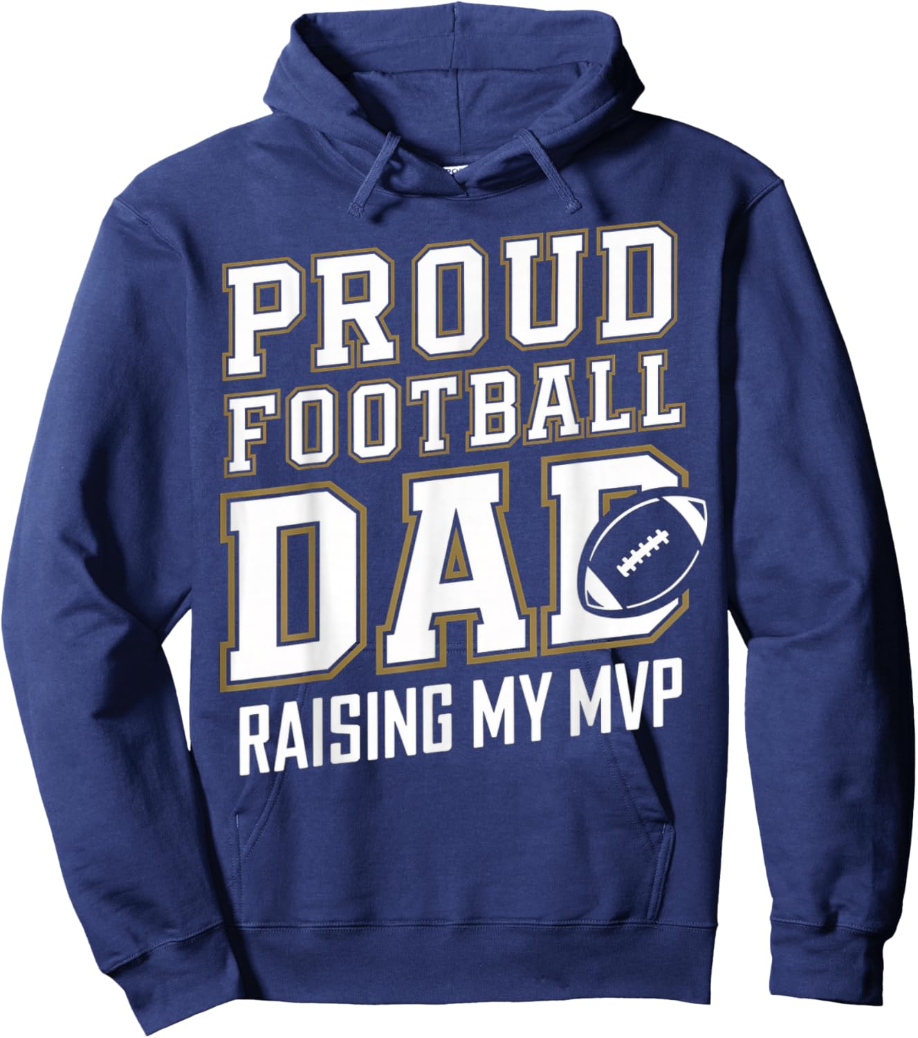 Proud Football Dad Raising My MVP Hoodie - Hoodie | Navy