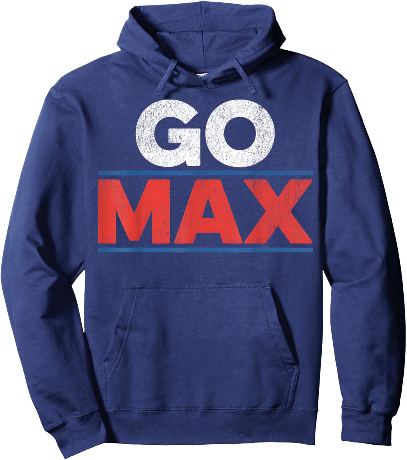 Go Max or Go Home Go Big Hoodie - Hoodie | Navy