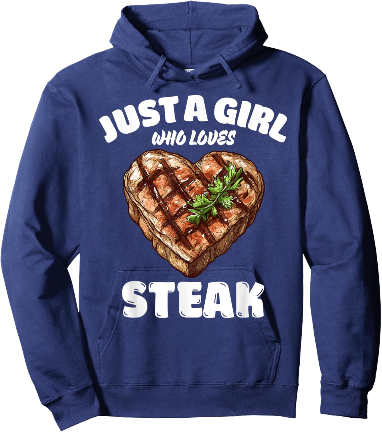 Just A Girl Who Loves Steak, Steak Lover Hoodie - Hoodie | Navy
