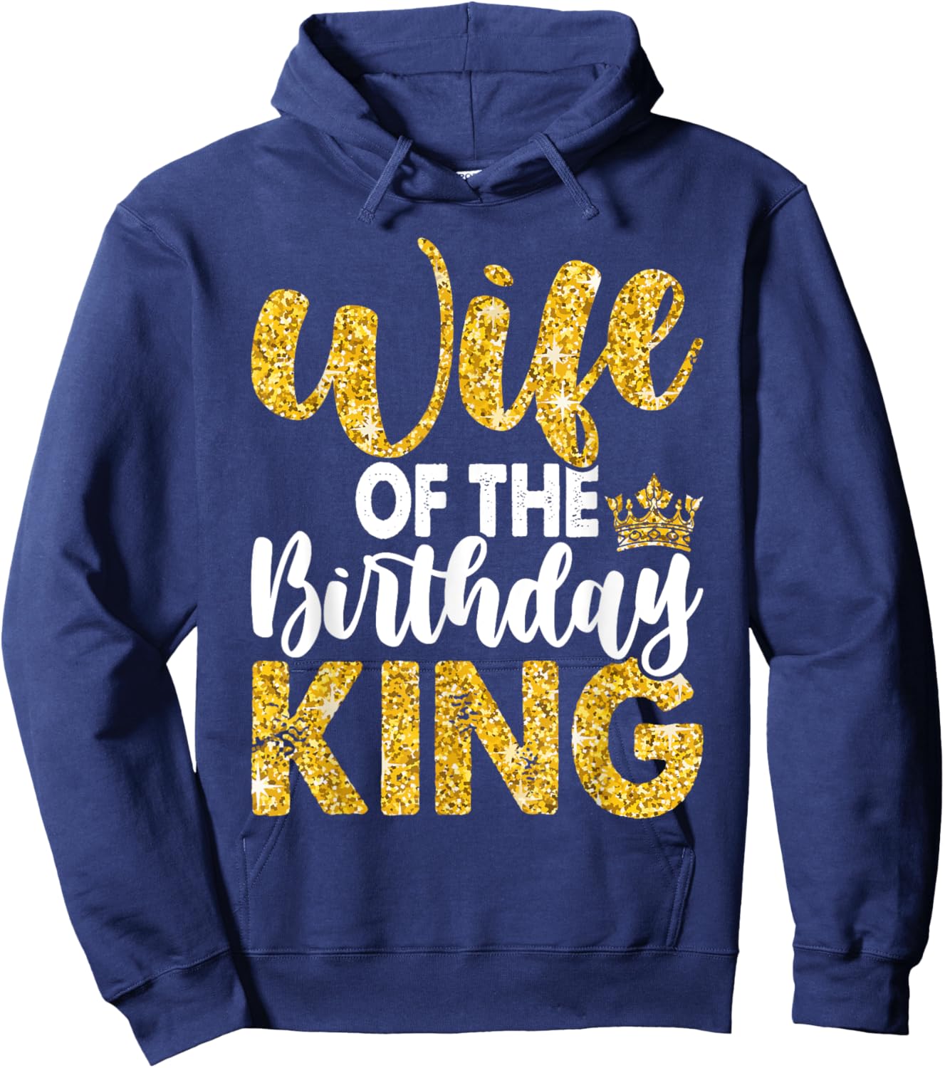 Wife Of The Birthday King Boys Bday Party Hoodie - Hoodie | Navy