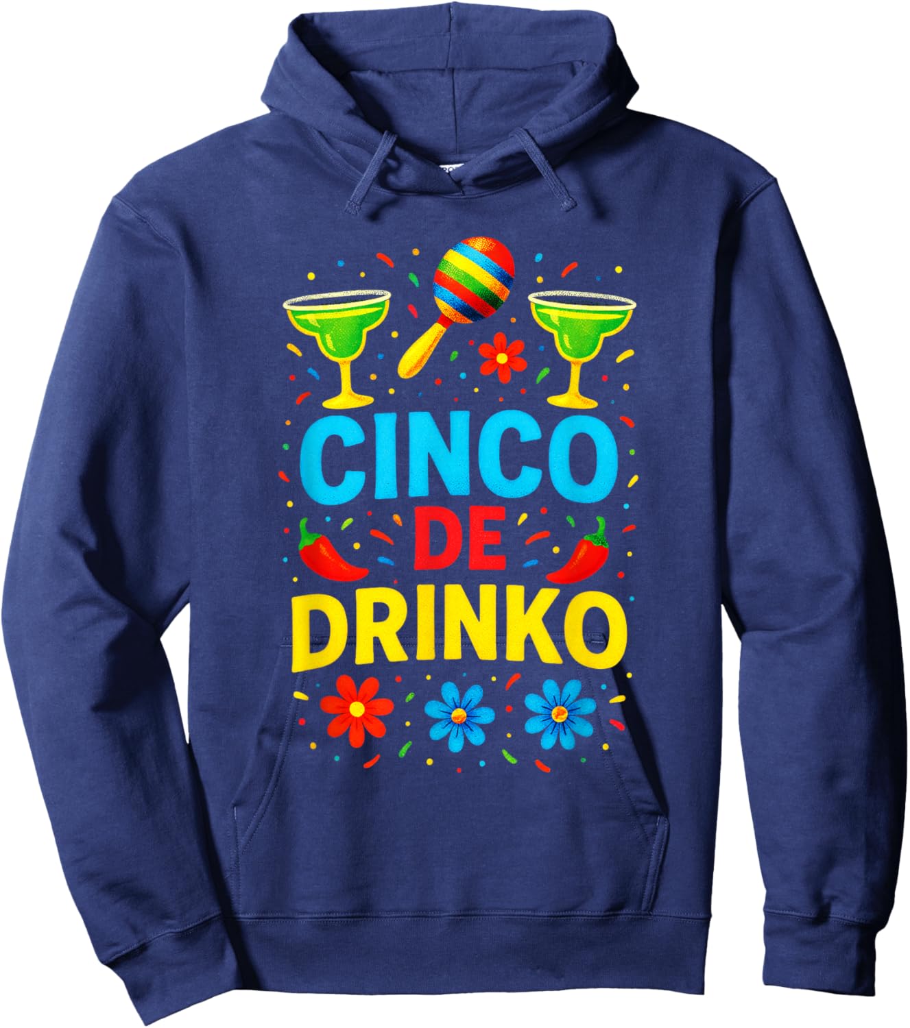 Cinco DE Drinko - Mexican Costume Funny Quote Hoodie - Hoodie | Navy