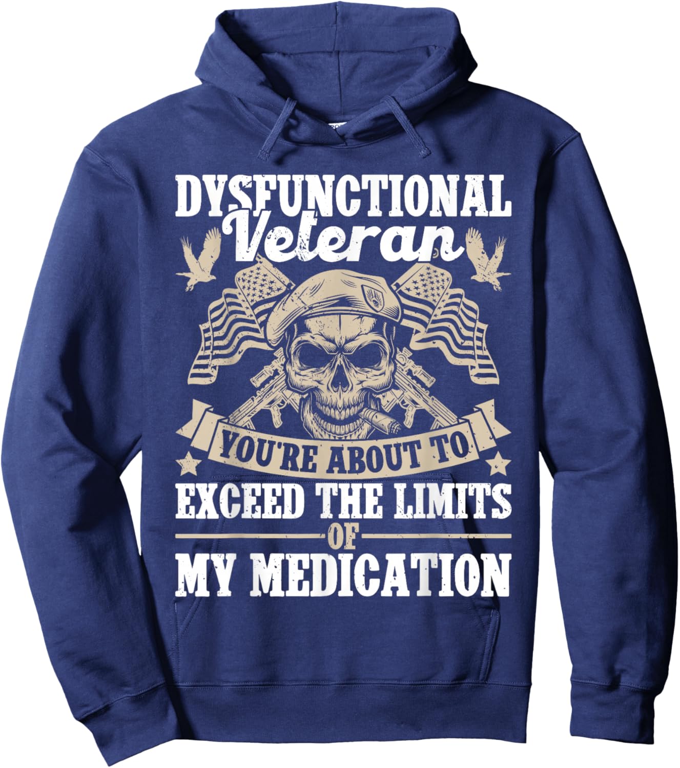 Dysfunctional Veteran disgruntled veteran Hoodie - Hoodie | Navy