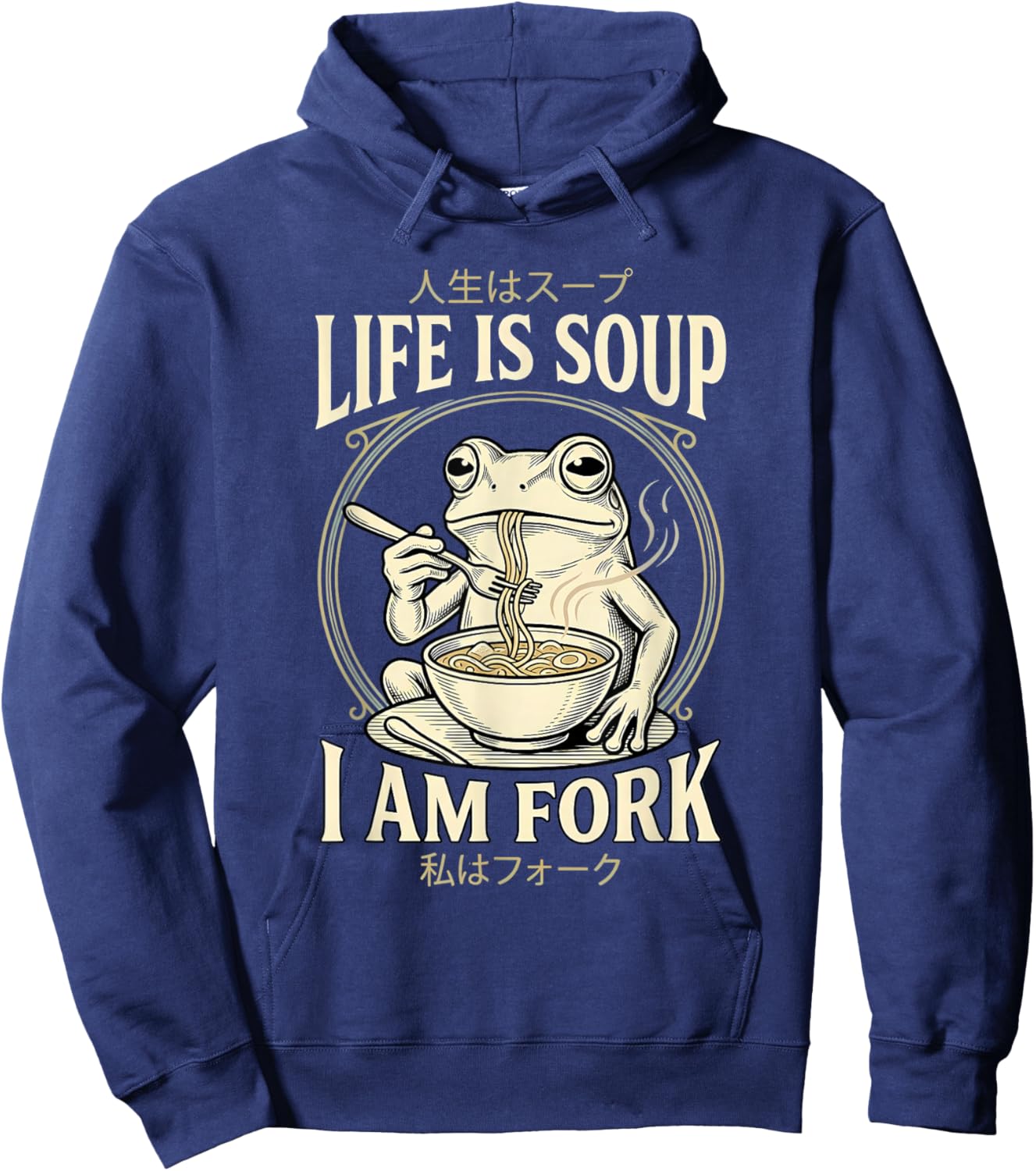Life is Soup I'm Fork Frog Funny Japanese Hoodie - Hoodie | Navy
