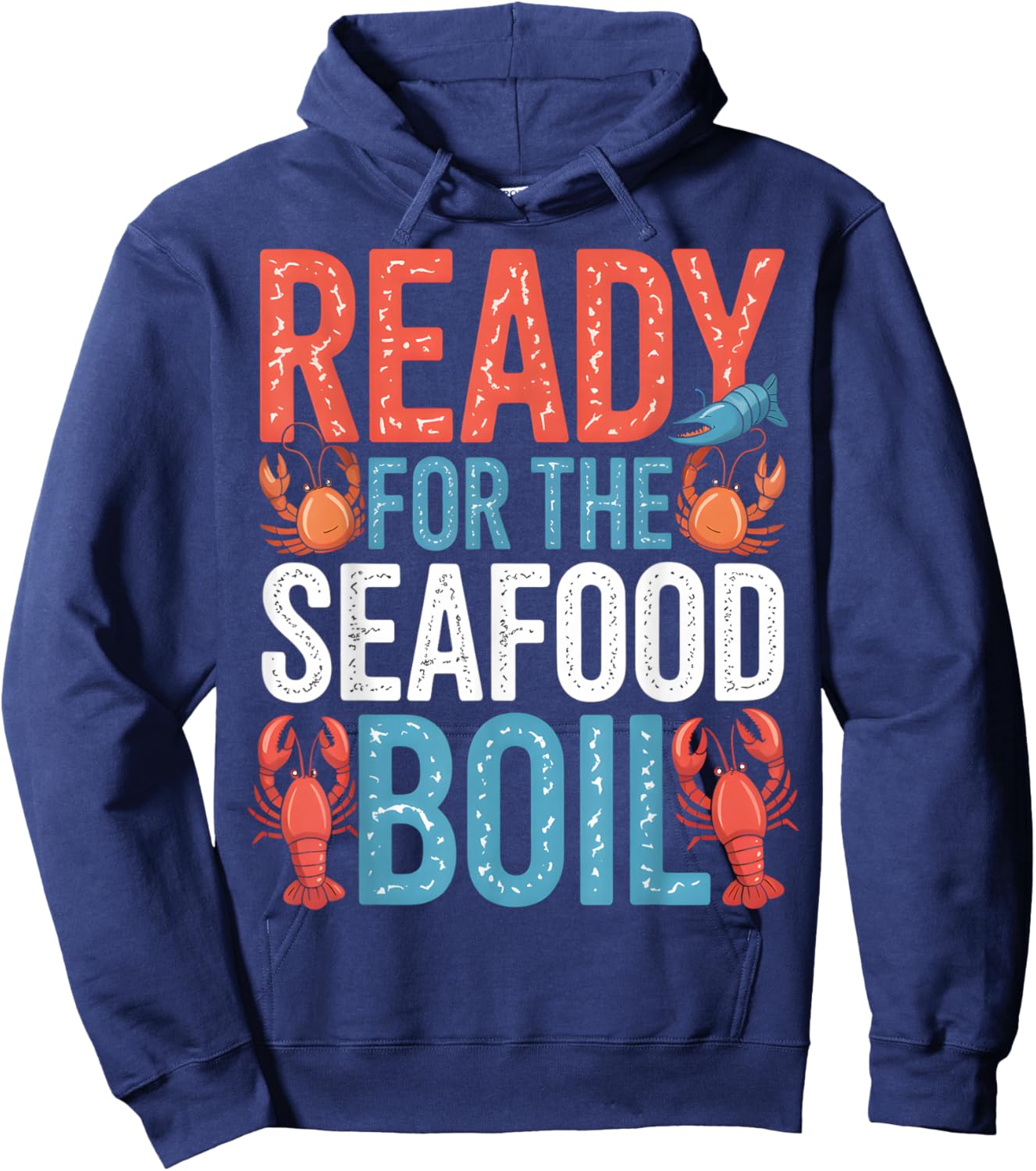 Ready for Seafood Lovers Fun Hoodie - Hoodie | Navy