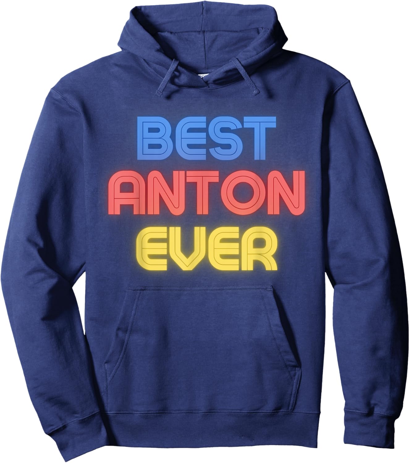 Best Anton Ever - Funny Anton Name Anton Hoodie - Hoodie | Navy